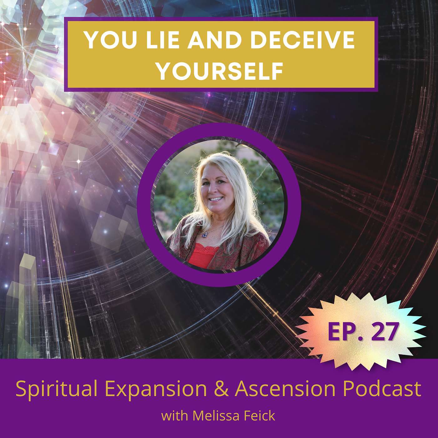 Episode 27: You Lie and Deceive Yourself episode artwork