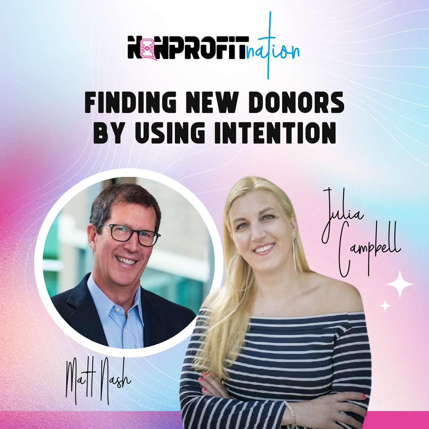 Finding New Donors by Using Intention with Matt Nash