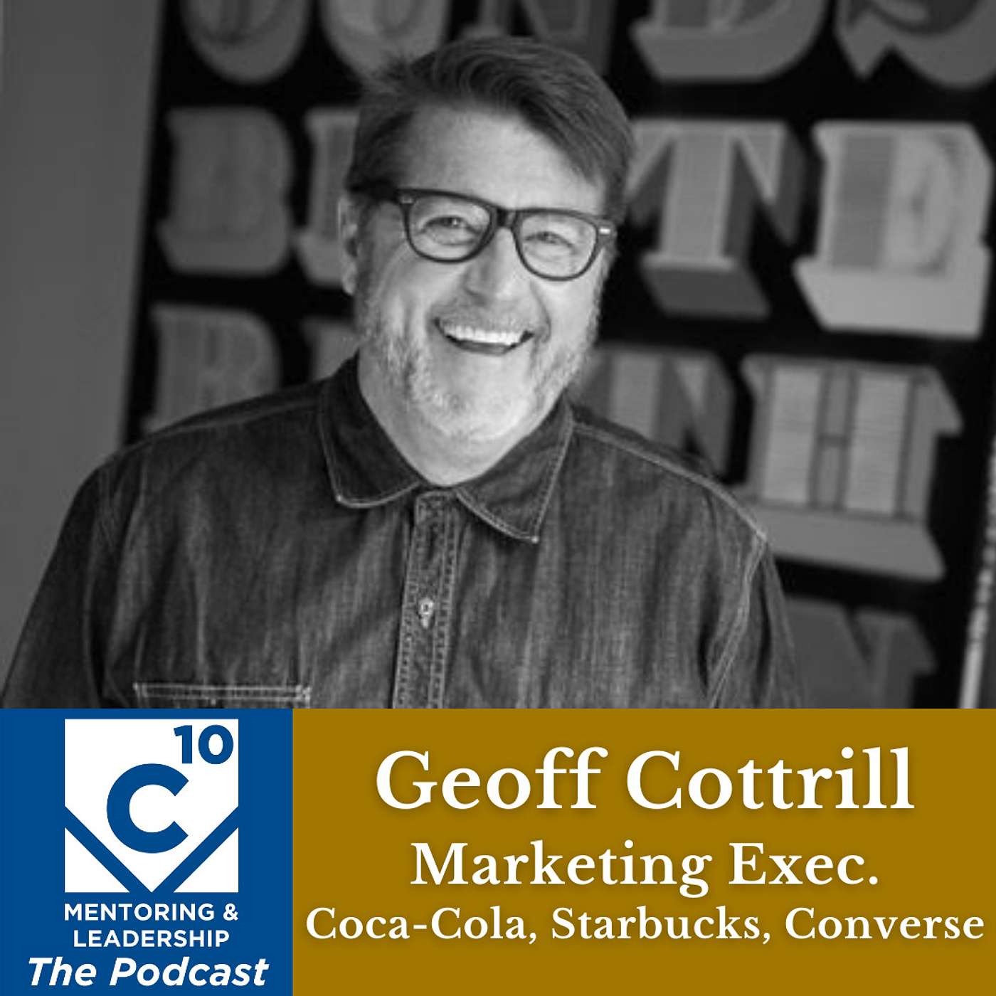 C-10 Mentoring & Leadership Podcast