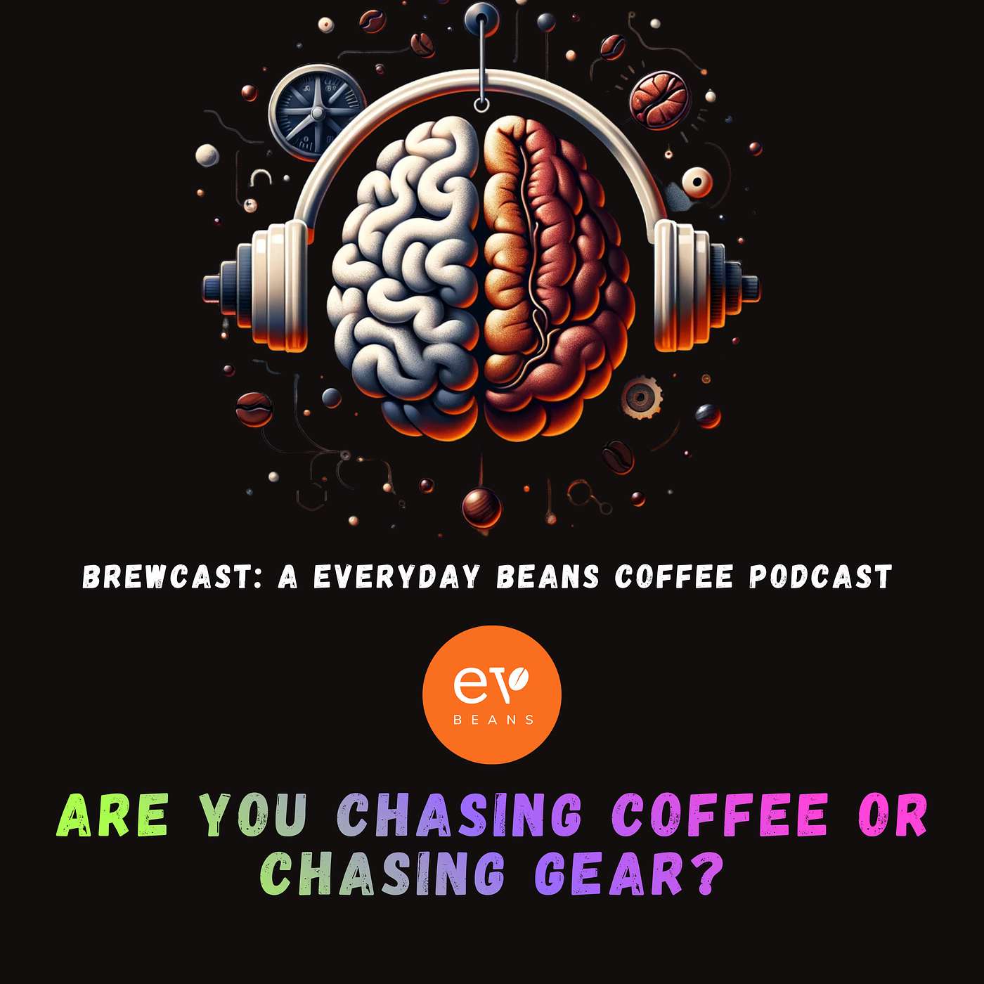 Are You Chasing Coffee or Chasing Gear? episode artwork