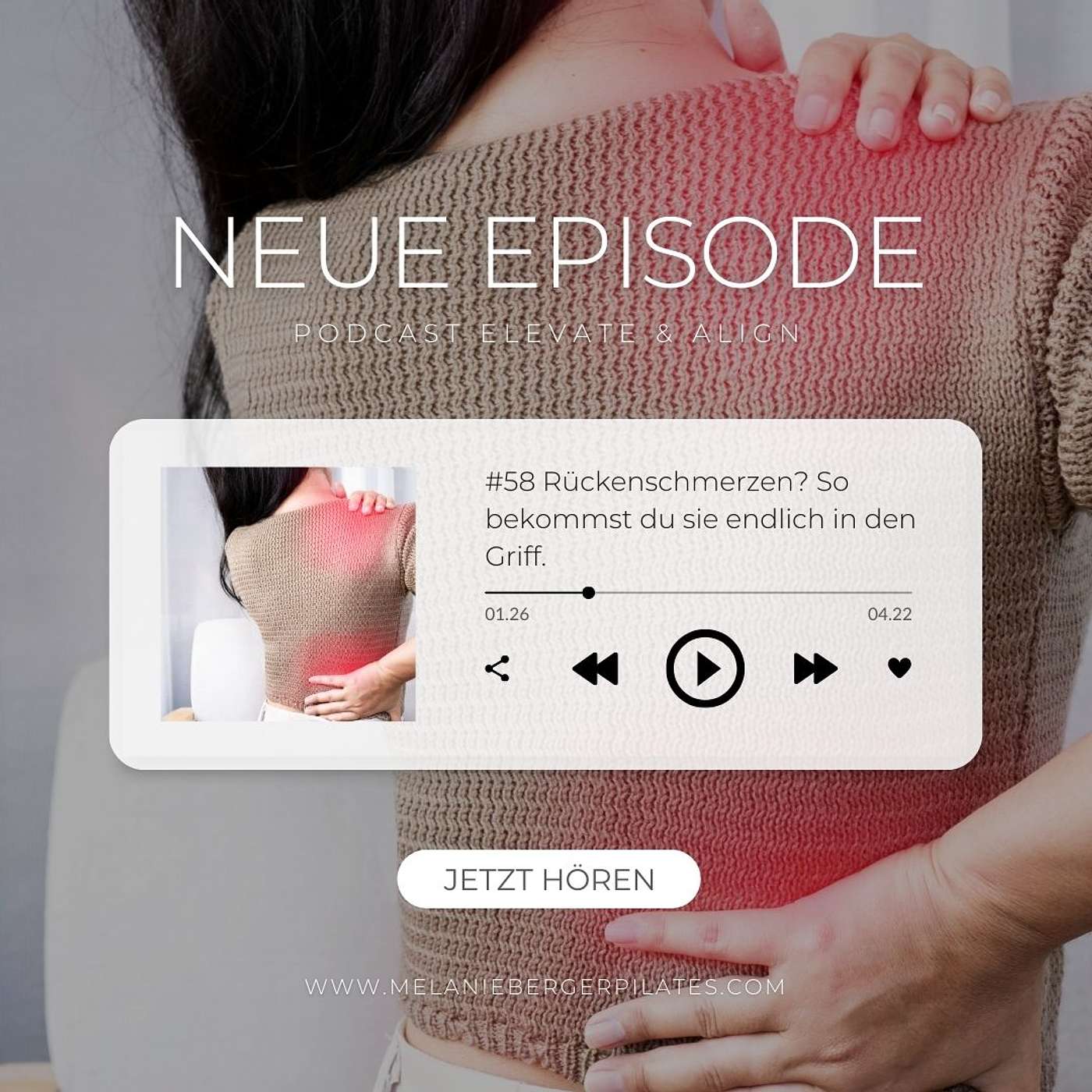 #58 Rückenschmerzen müssen nicht! So hilft Pilates.