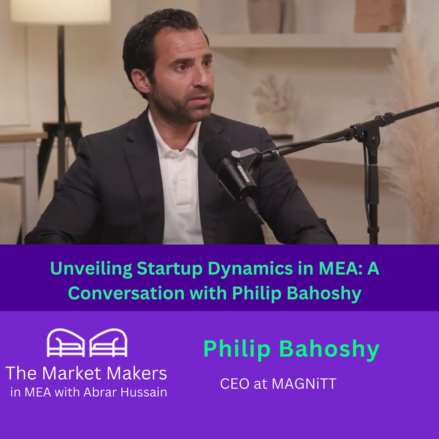 The Market Makers in MEA with Abrar Hussain