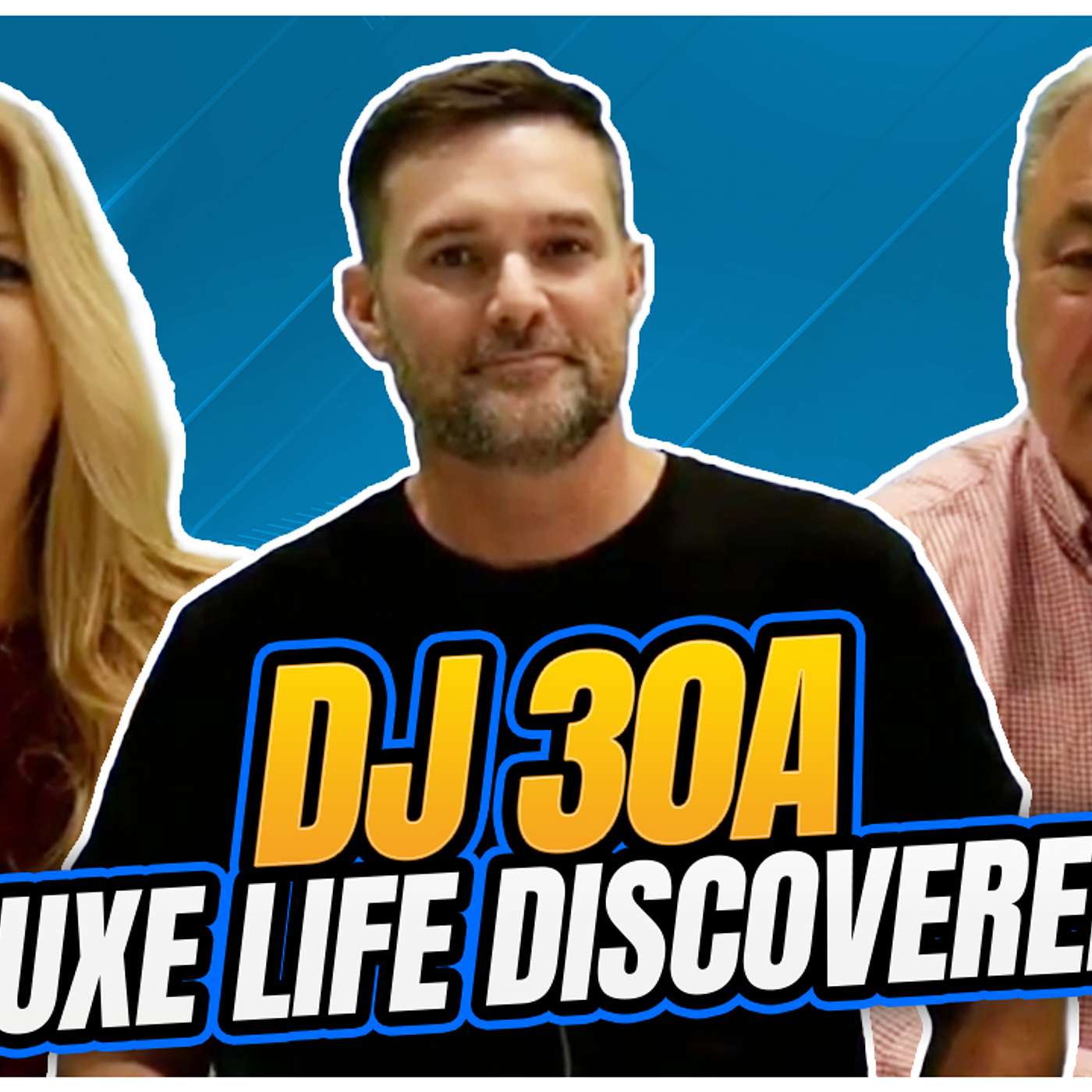 Luxe Life Discovered - DJ 30A Scott Lassiter
