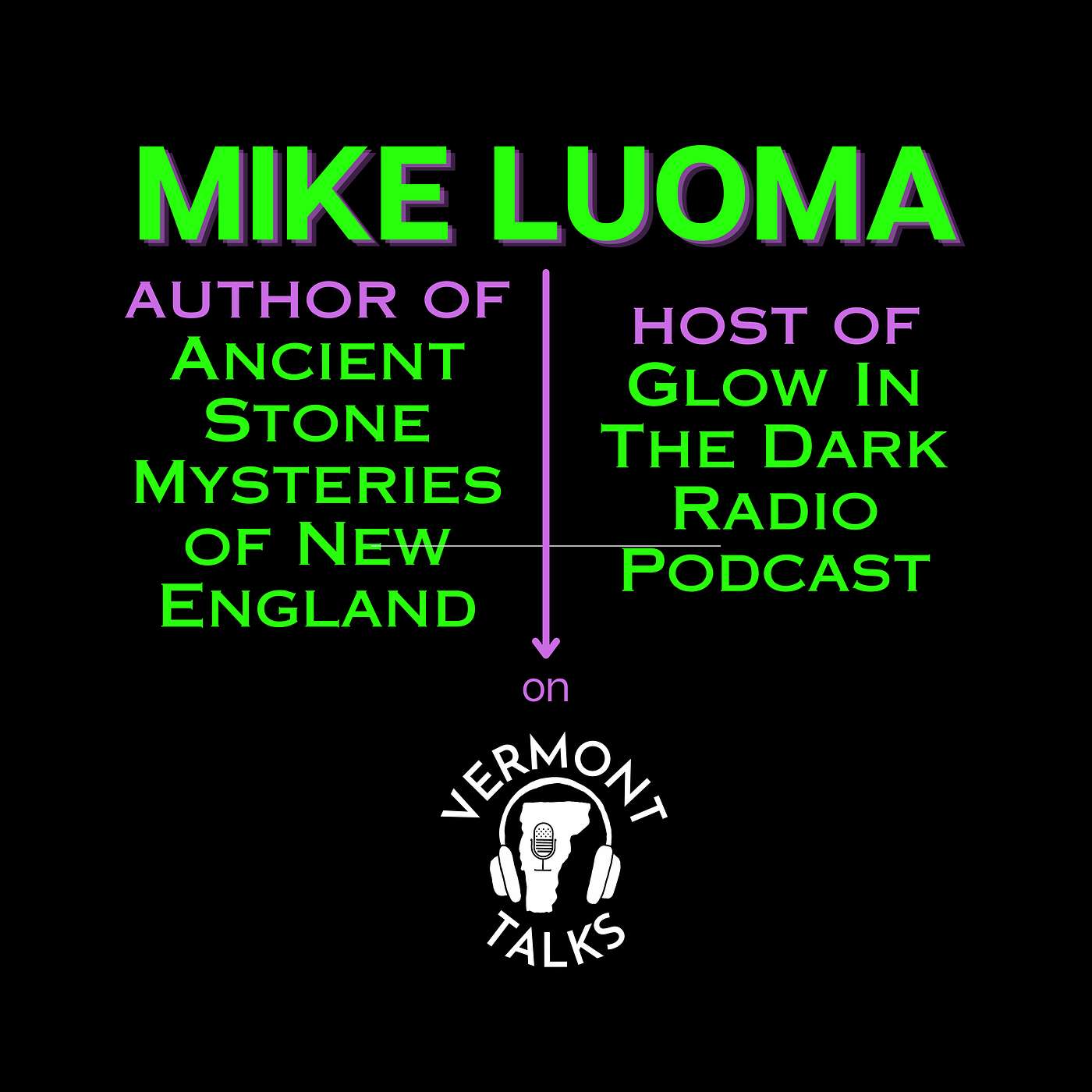 Mike Luoma – Ancient Stone Mysteries of New England