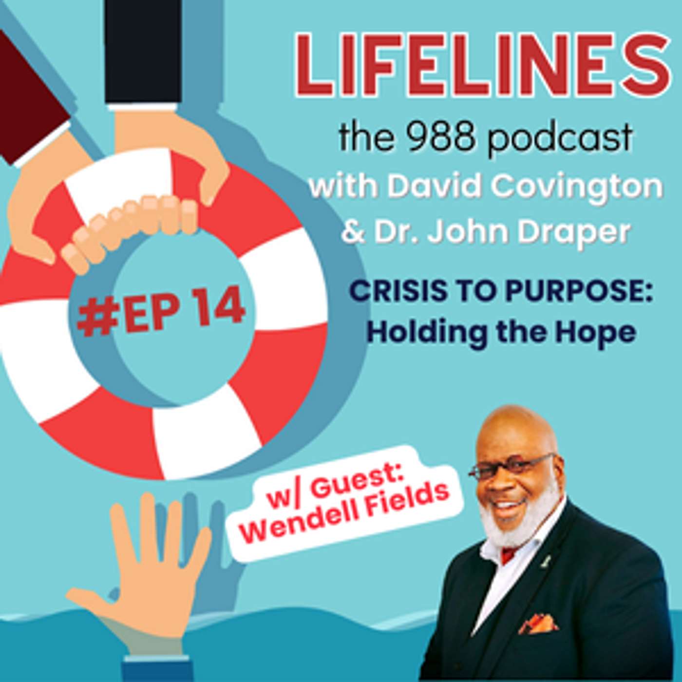 Lifelines with David and John: The 988 Podcast