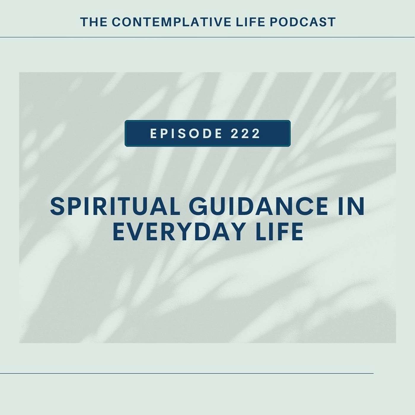 E 222:  Spiritual Guidance in Everyday Life