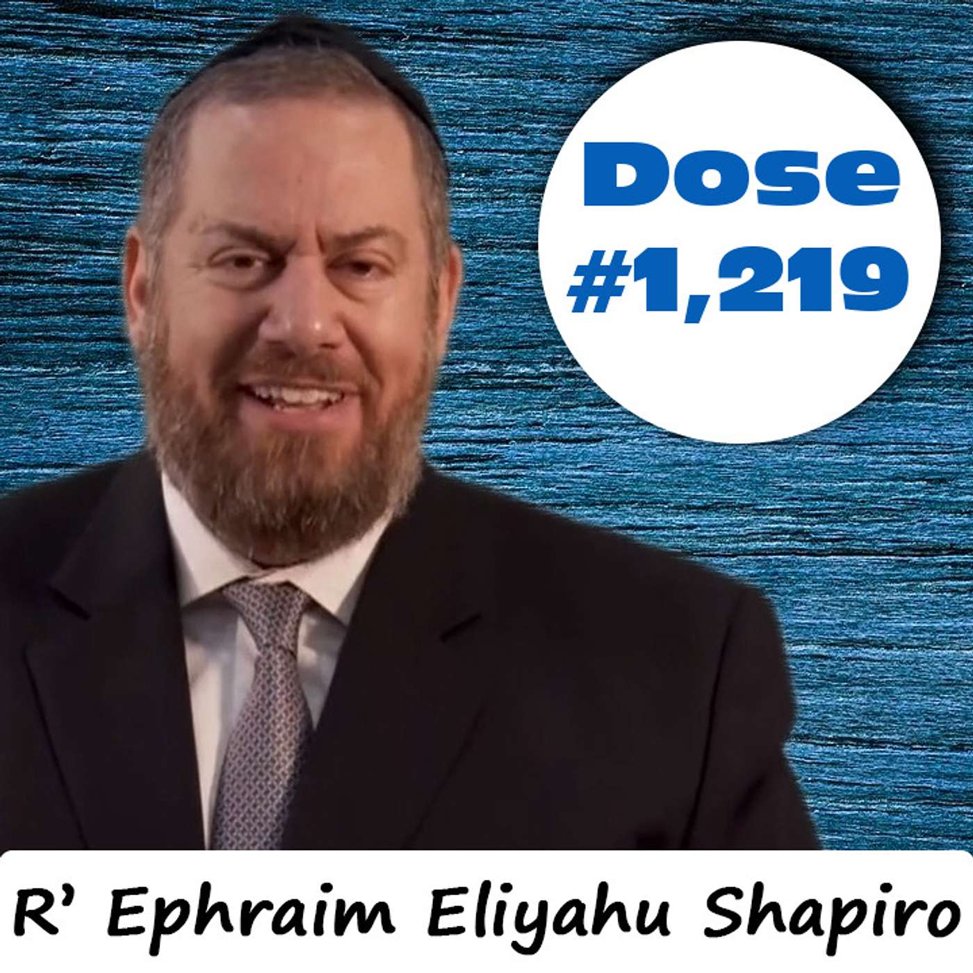 Daily Dose #1,219: Chametz For Pesach - R' Ephraim Eliyahu Shapiro