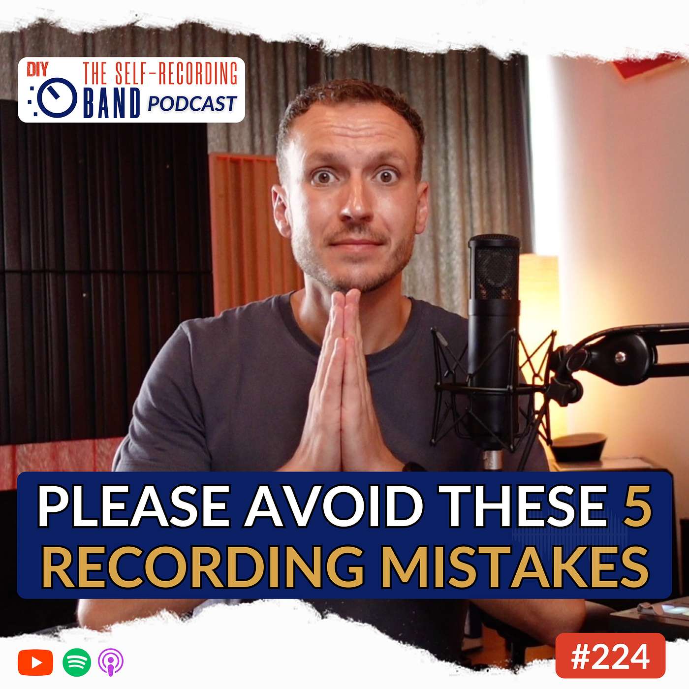 224: The 5 Biggest Recording Mistakes I've Seen This Week