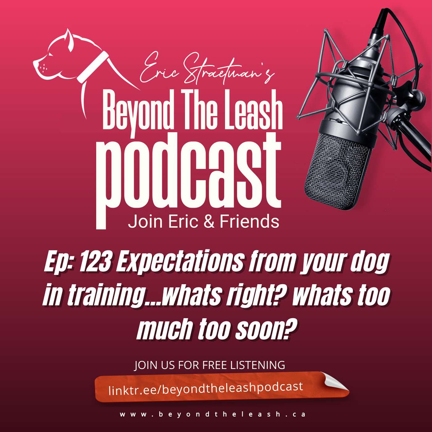 Ep 123: Expectations from your dog in training...whats right?  Whats too much too soon?  Kat joins Eric