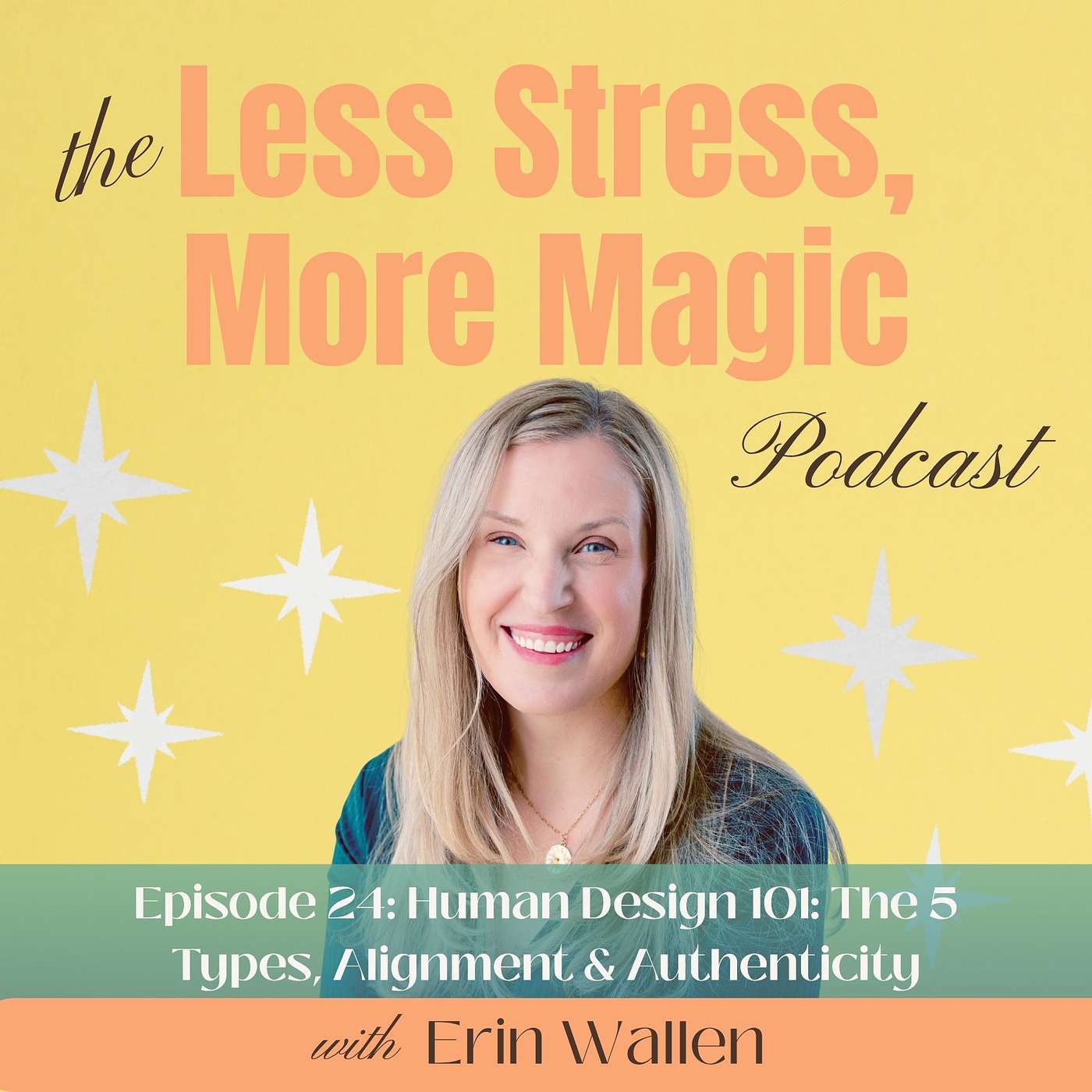 Episode 24: Human Design 101: The 5 Types, Alignment & Authenticity episode artwork