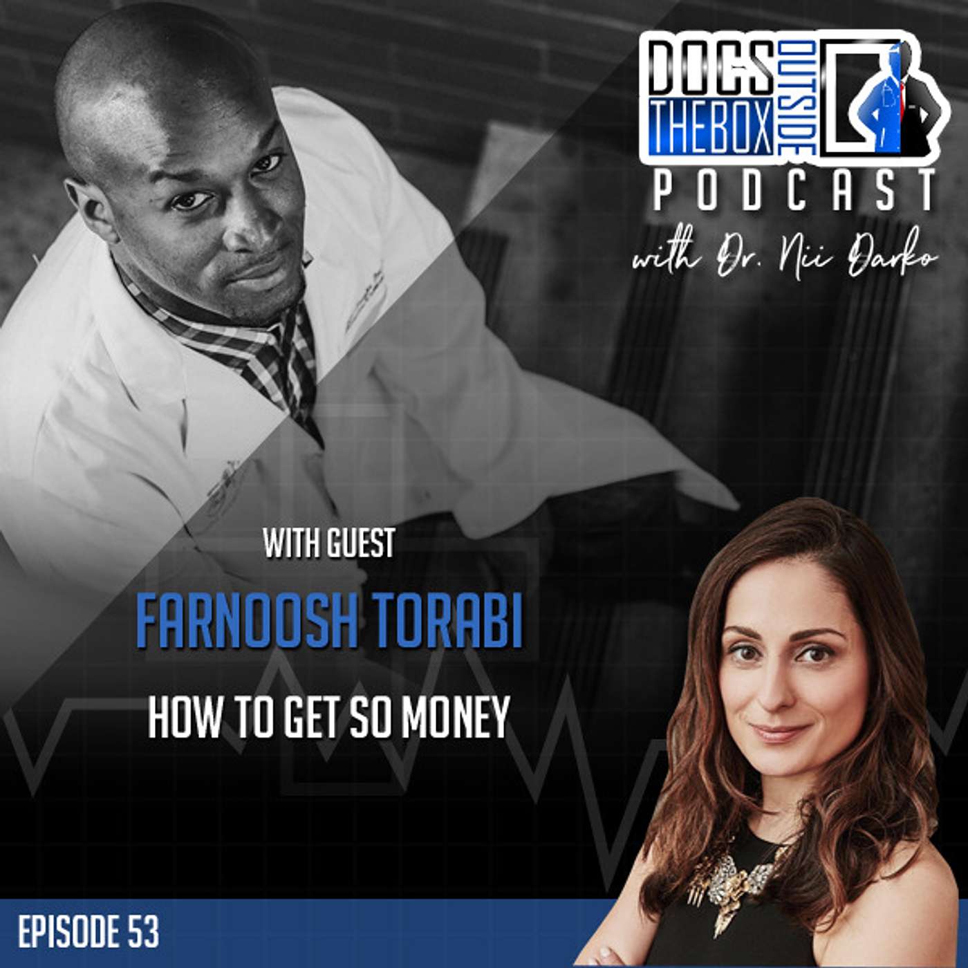 53 – How to Get So Money