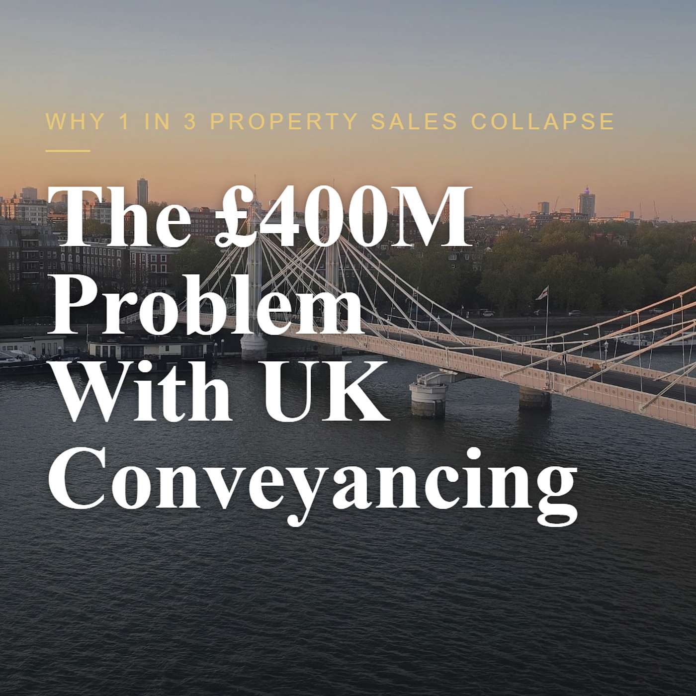 The £400M Problem With UK Conveyancing — And What To Do Before Reform Arrives episode artwork