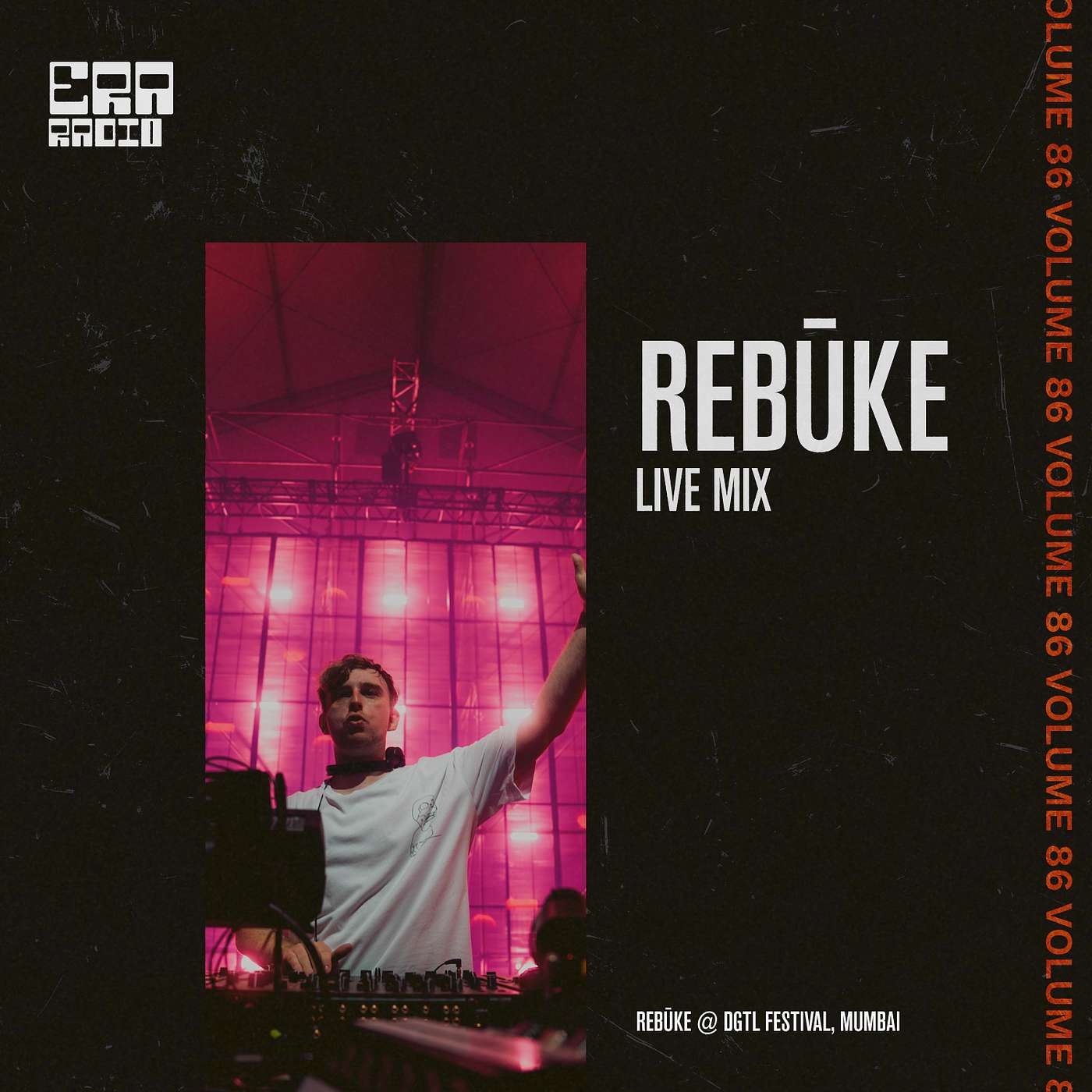 ERA086: Rebūke Live from DGTL Festival, Mumbai