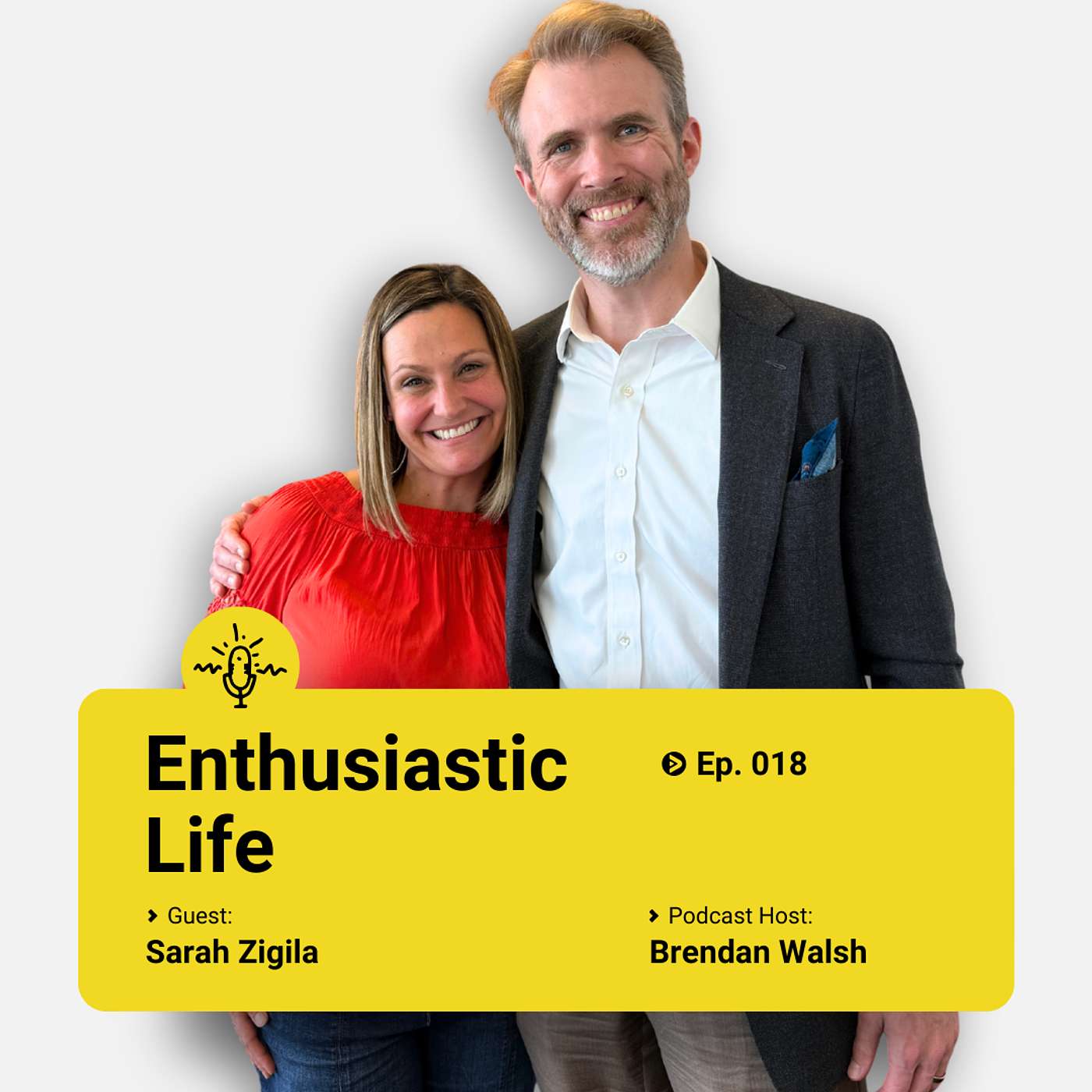 Ep 18 - Sarah Zigila: The HEART of Leadership, People Development & Human Energy