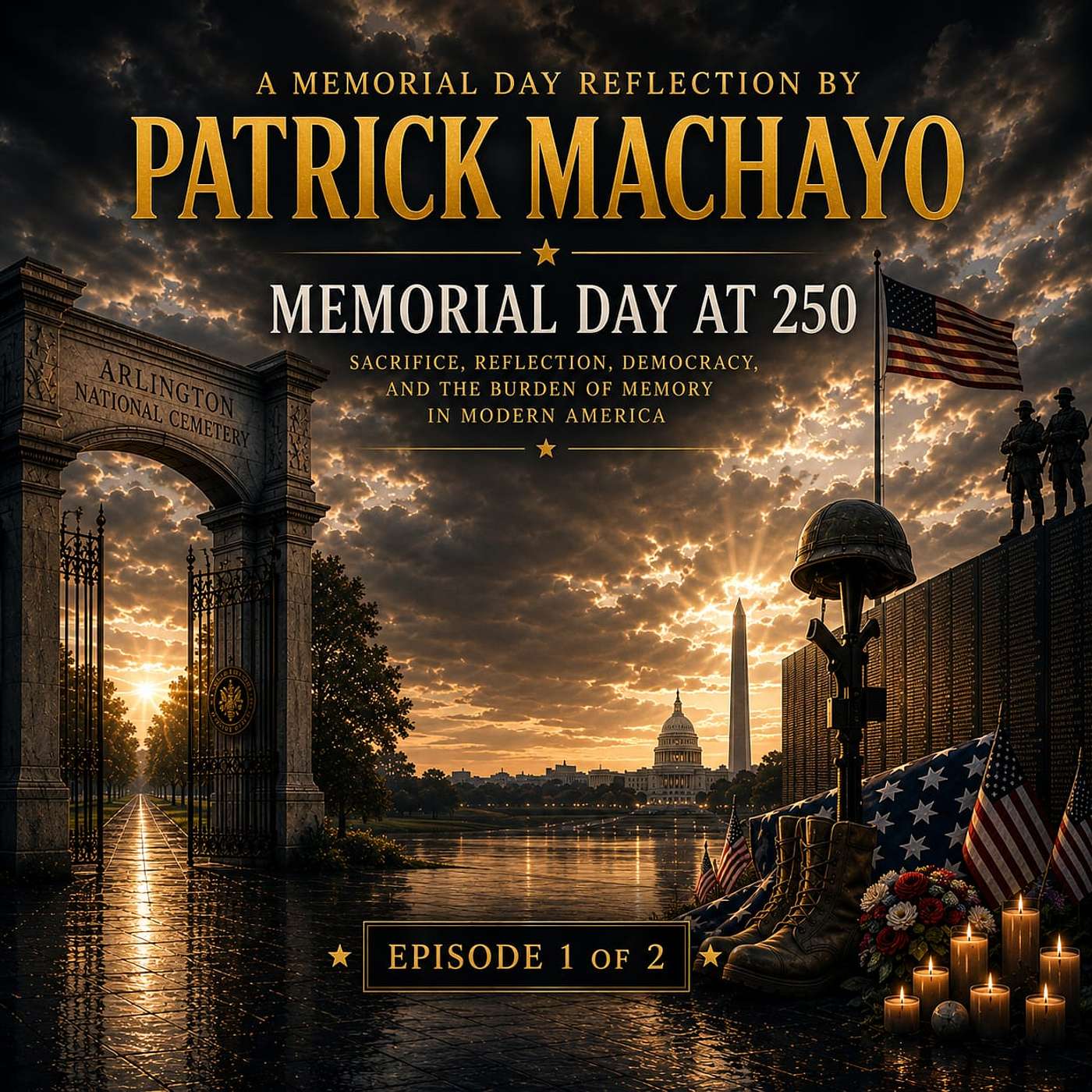 Part 1 of 2: Memorial Day-Honoring the Fallen, Healing the Living episode artwork