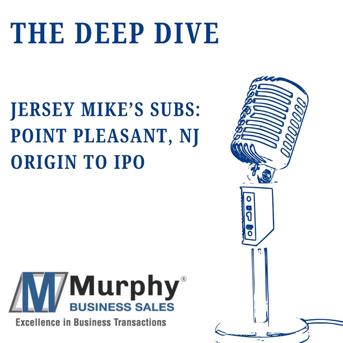 Jersey Mike's Subs: Point Pleasant NJ Origin to IPO episode artwork