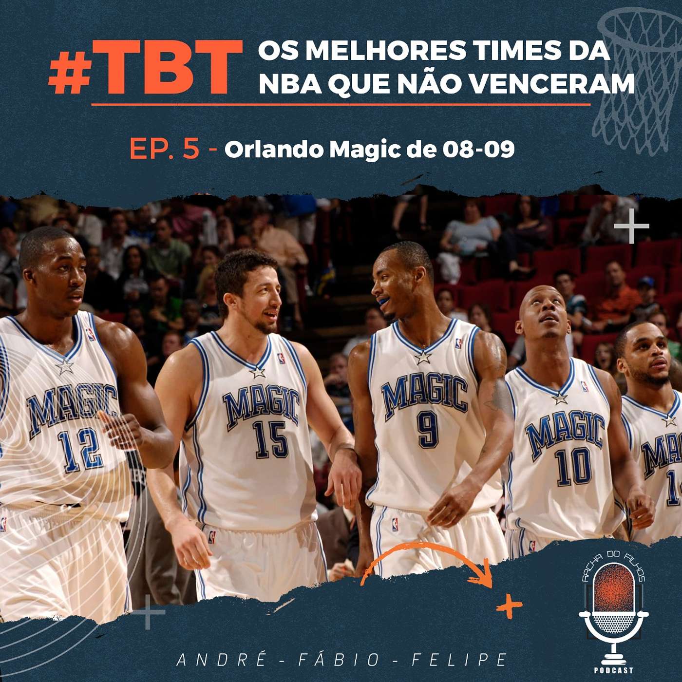 TBT: Os melhores times da NBA que não ganharam - Orlando Magic 08/09