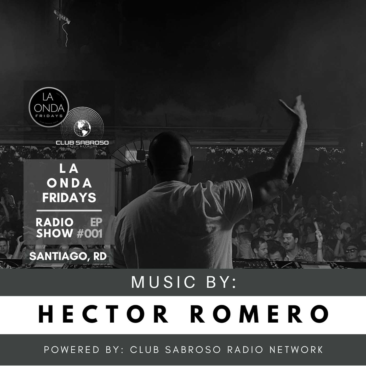 AFRO LATIN HOUSE | HECTOR ROMERO (NYC) | LA ONDA FRIDAYS RADIO SHOW #001 episode artwork