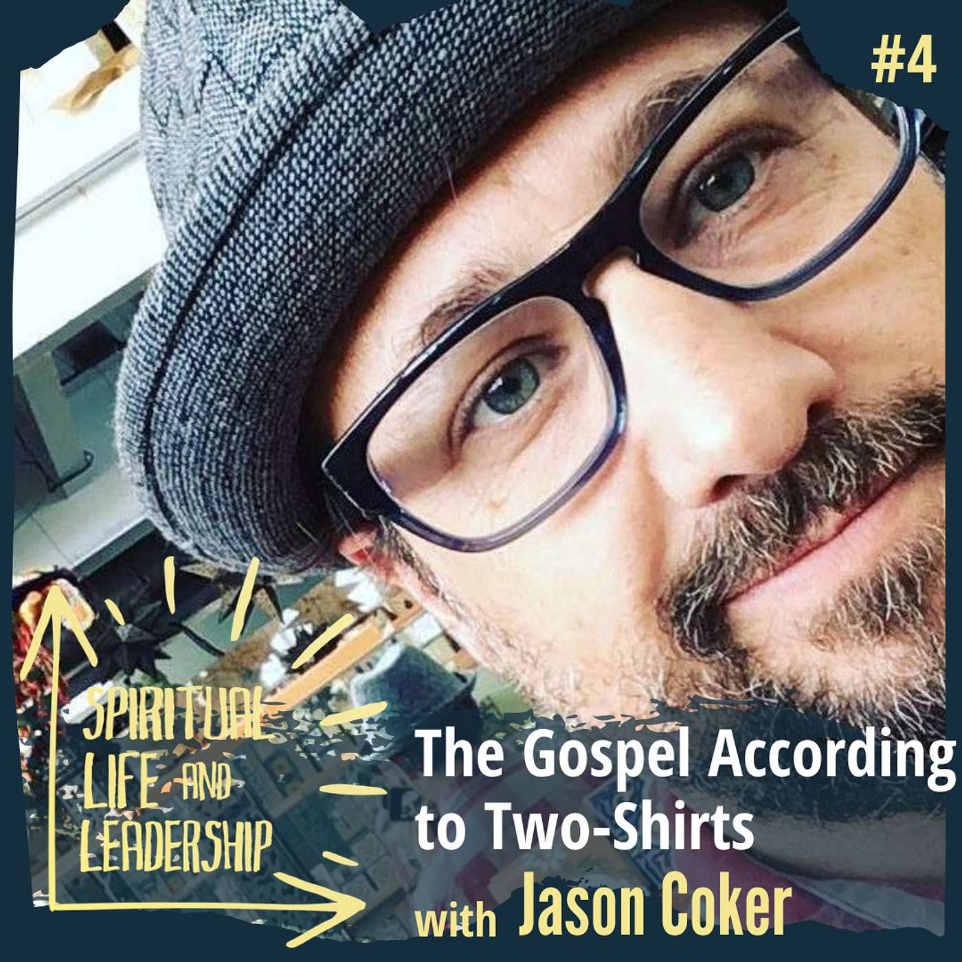 4. The Gospel According to Two Shirts, with Jason Coker episode artwork