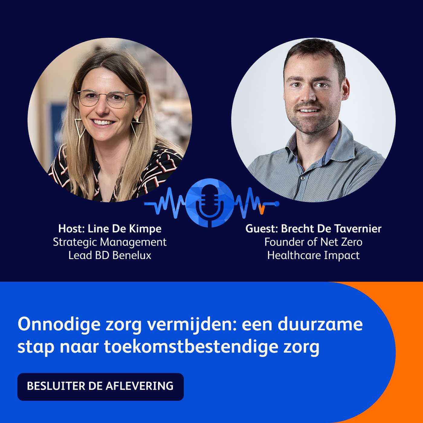 Episode 5: “Onnodige zorg vermijden: een duurzame stap naar toekomstbestendige zorg"