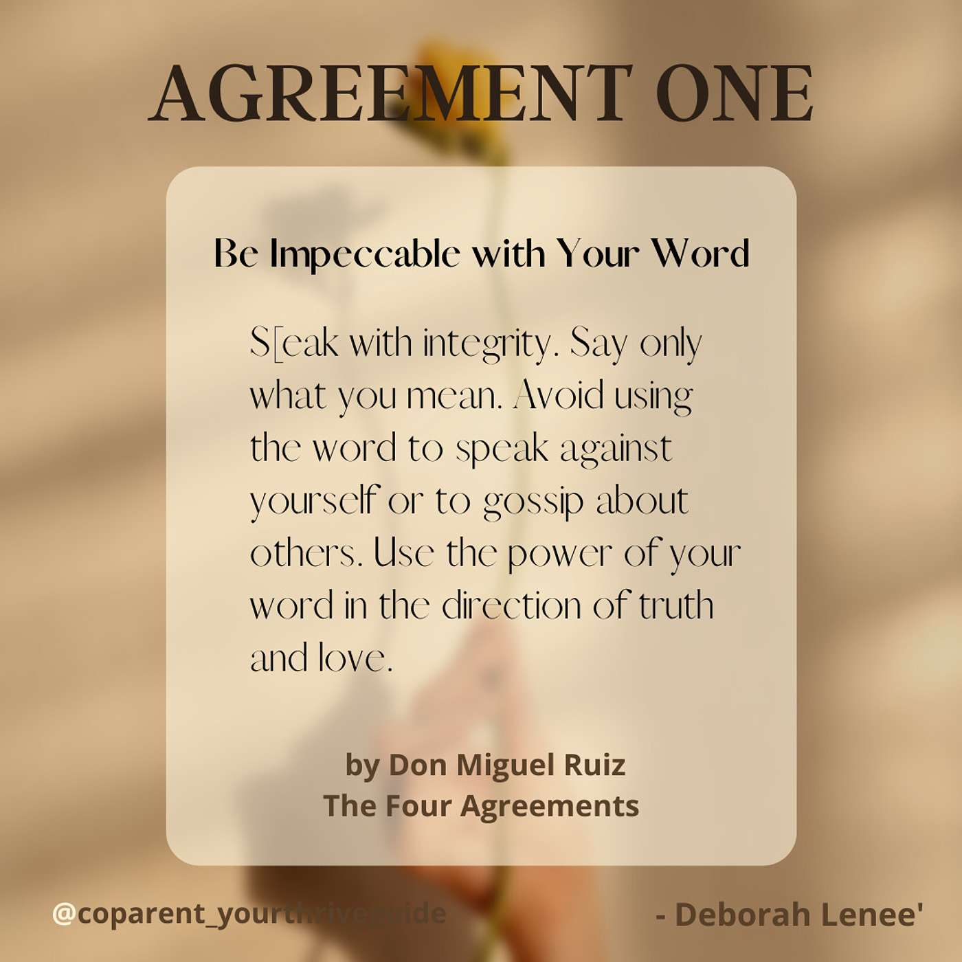 Agreement 1 - Be Impeccable with Your Word