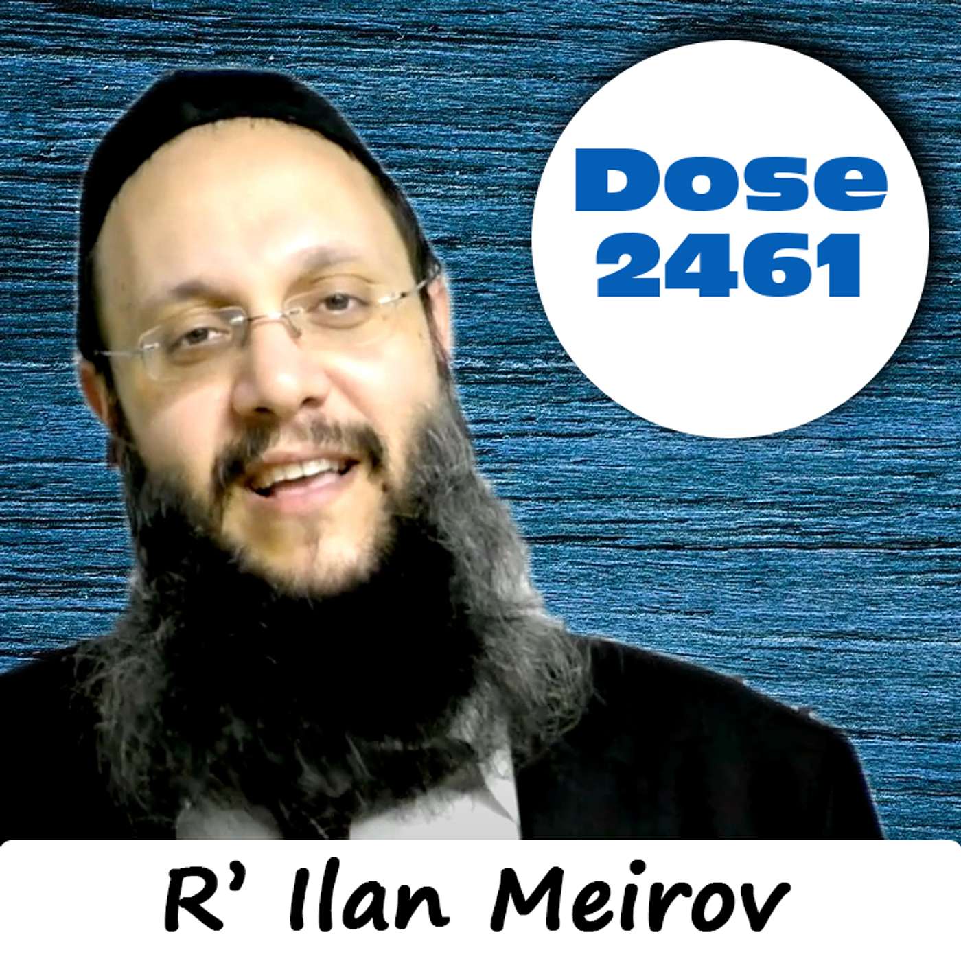 Daily Dose #2,461: Put it Back - R' Ilan Meirov Daily Dose #2,461: Put it Back - R' Ilan Meirov