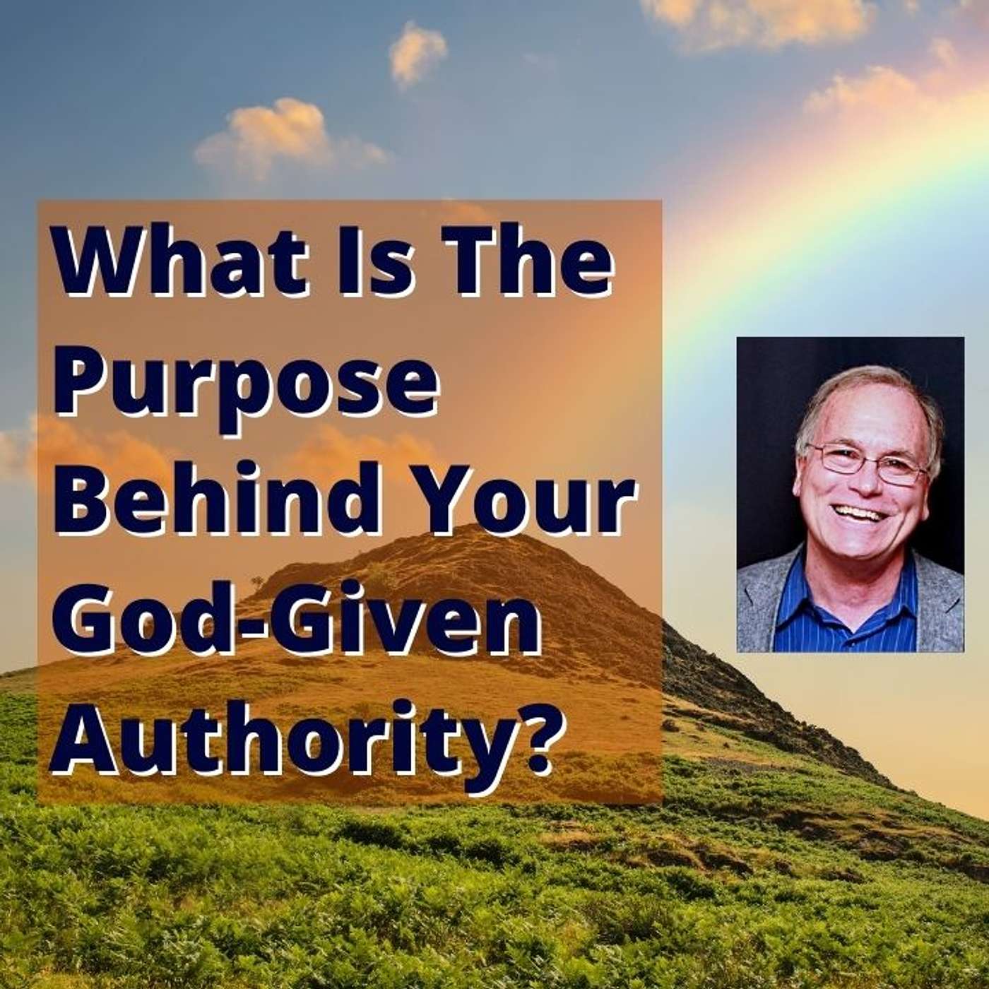 EP 215:  What Is The Purpose Behind Your God-Given Authority? episode artwork