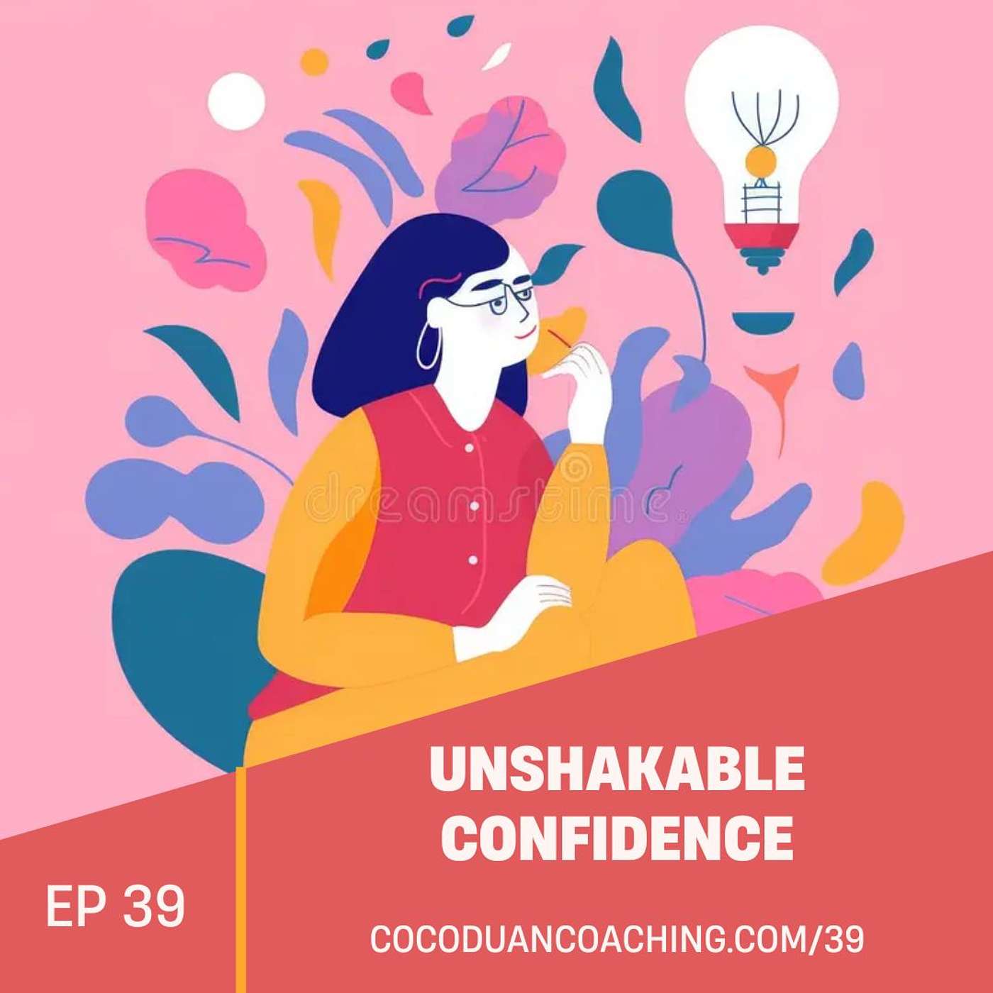 Unshakable Confidence: Helping High-Achieving Women Lead with Calm, Clarity, and Confidence—at Work and in Life