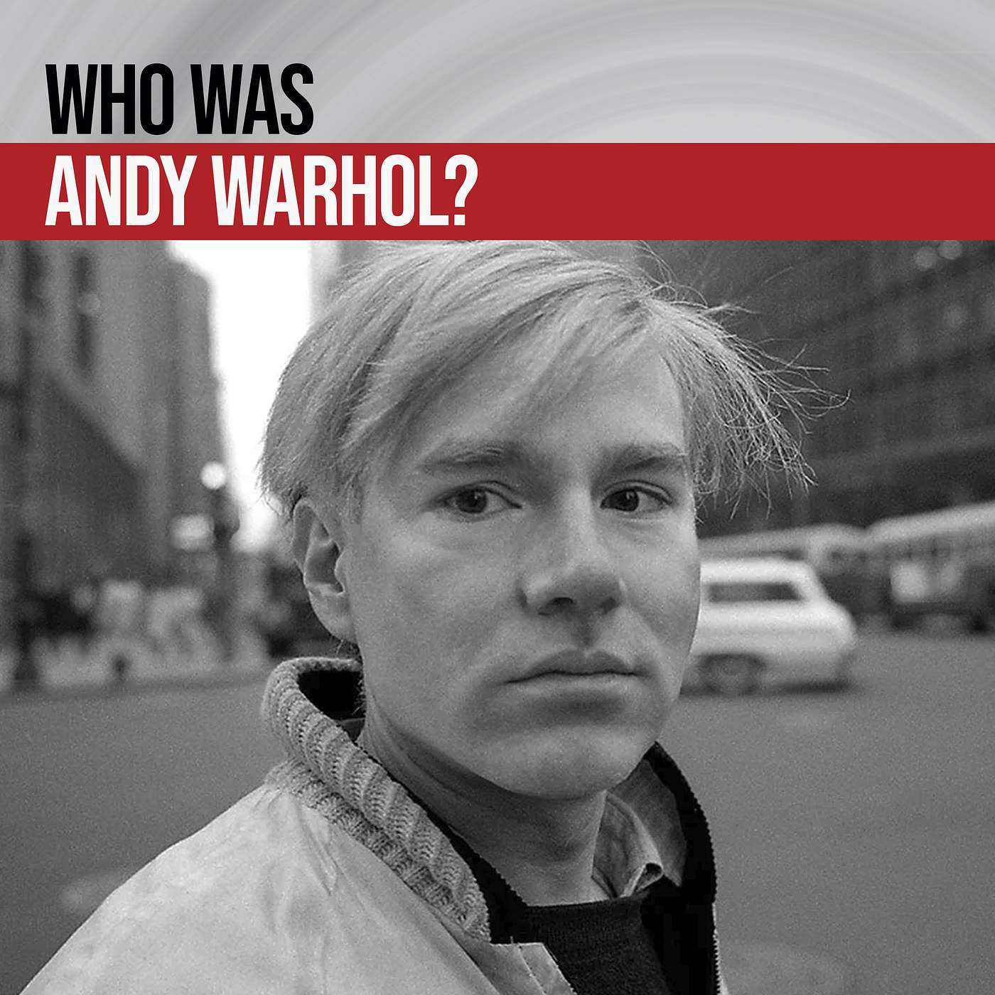 Andy Warhol - More Than Just 15 Minutes of Fame episode artwork