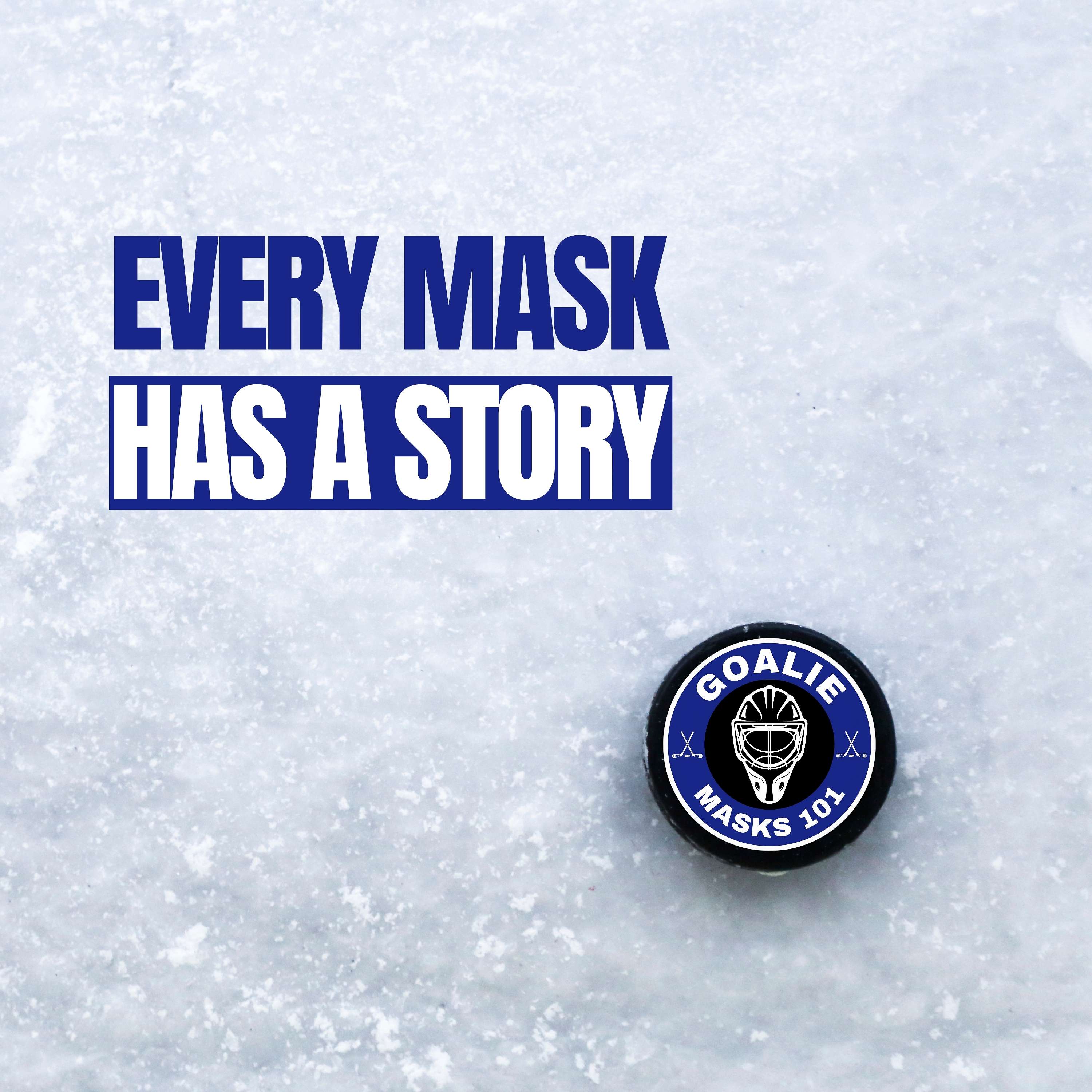 GoalieMasks101: Every Mask Has a Story