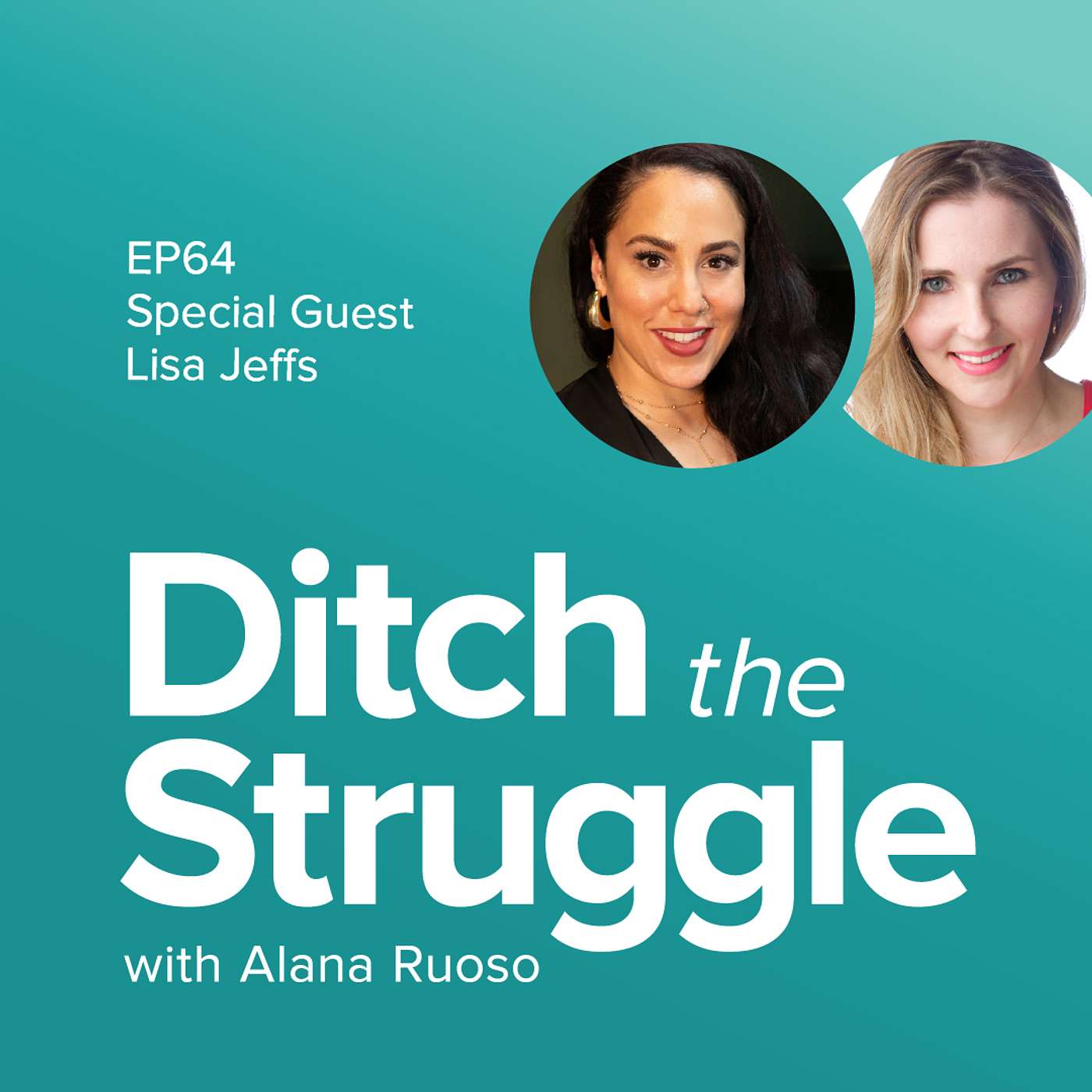 Ditch the Struggle with Alana Ruoso