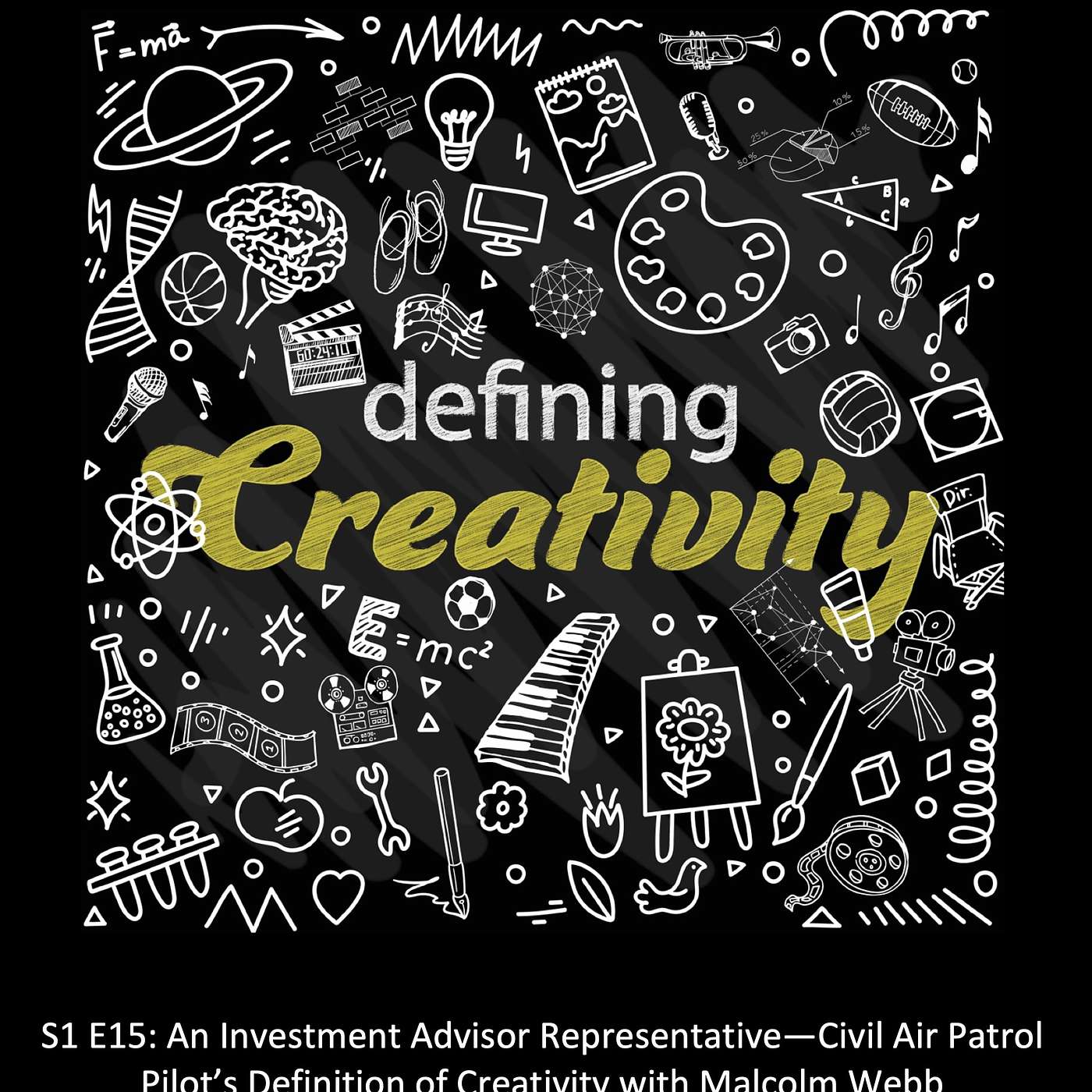 An Investment Advisor Representative—Civil Air Patrol Pilot's Definition of Creativity with Malcolm Webb