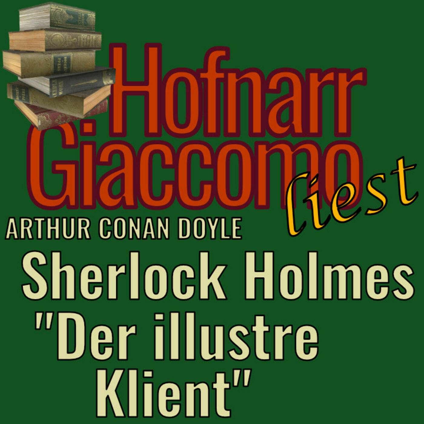 Sherlock Holmes & Der illustre Klient (Fall 49)