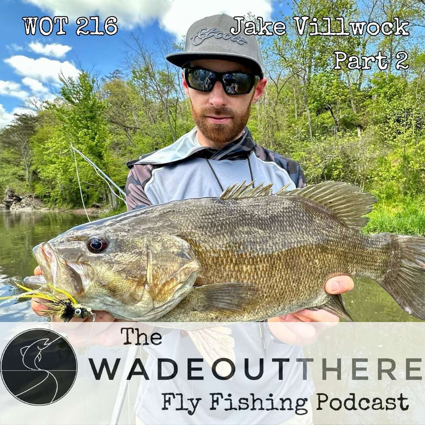 The Wadeoutthere Fly Fishing Podcast