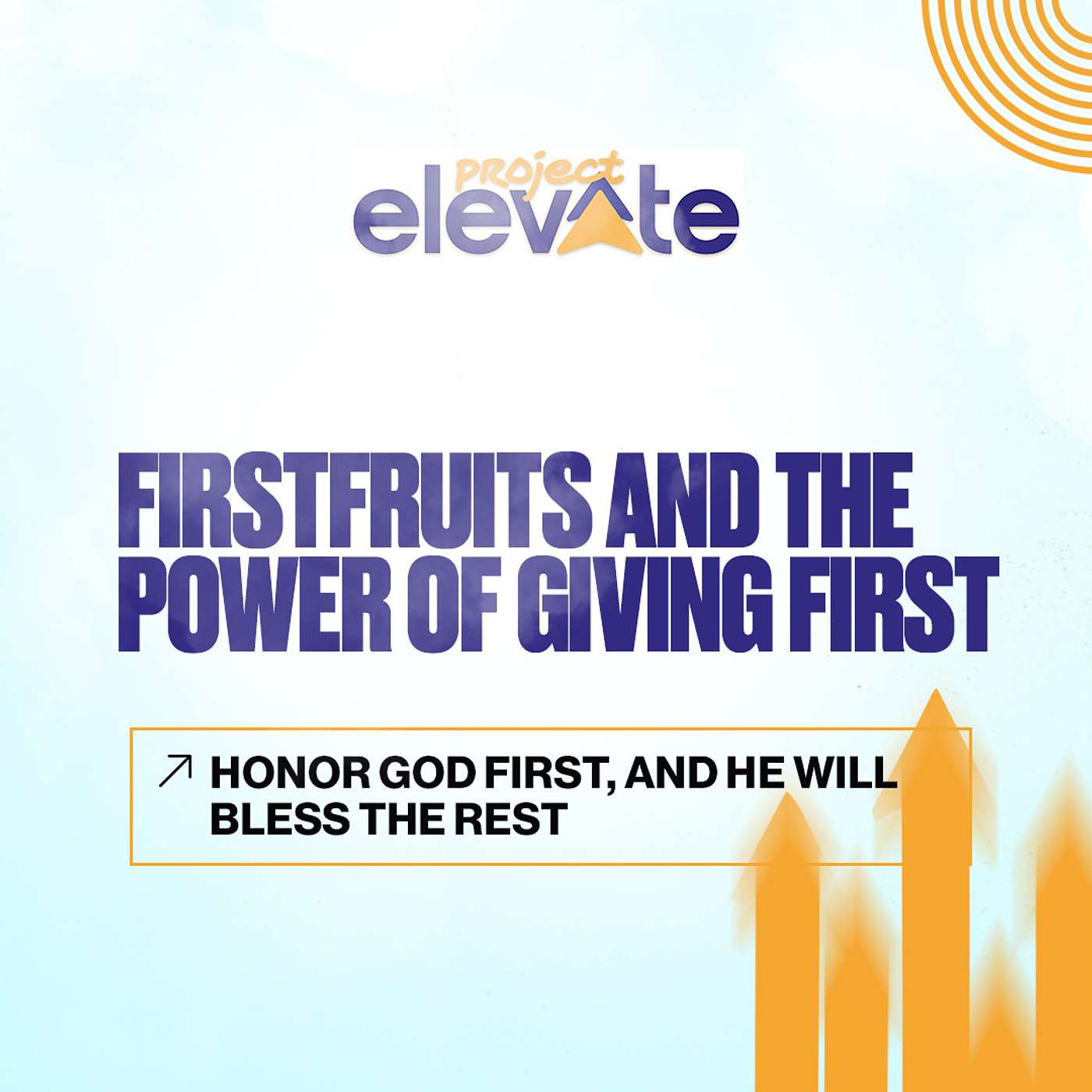 Week 5: Firstfruits And The Power Of Giving First