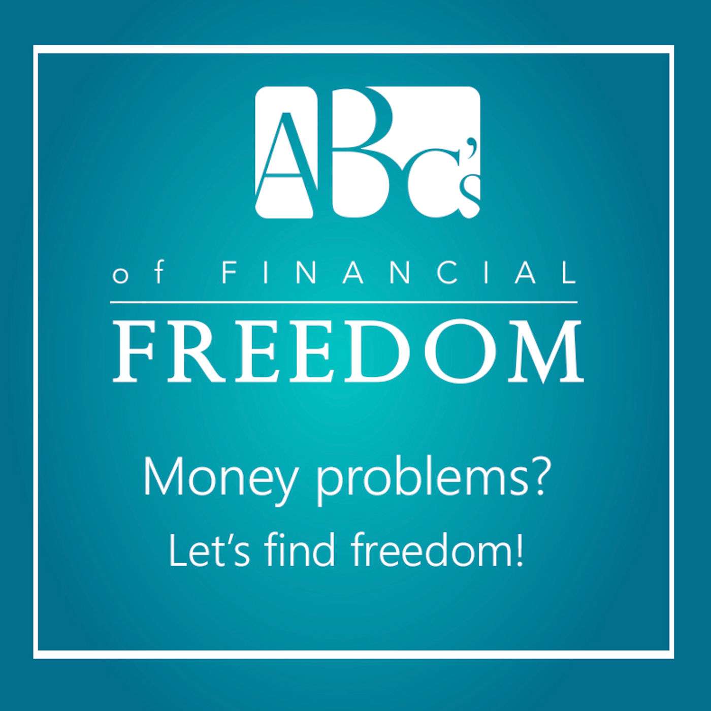 ABC's of Financial Freedom Part 4: Decide to Be Generous episode artwork