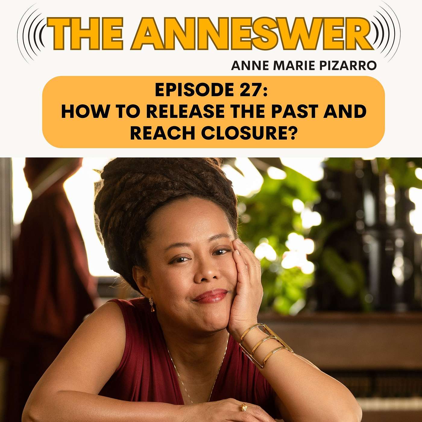 Episode 27: How to Release the Past, Reach Closure, and Reset Your Manifesting Power
