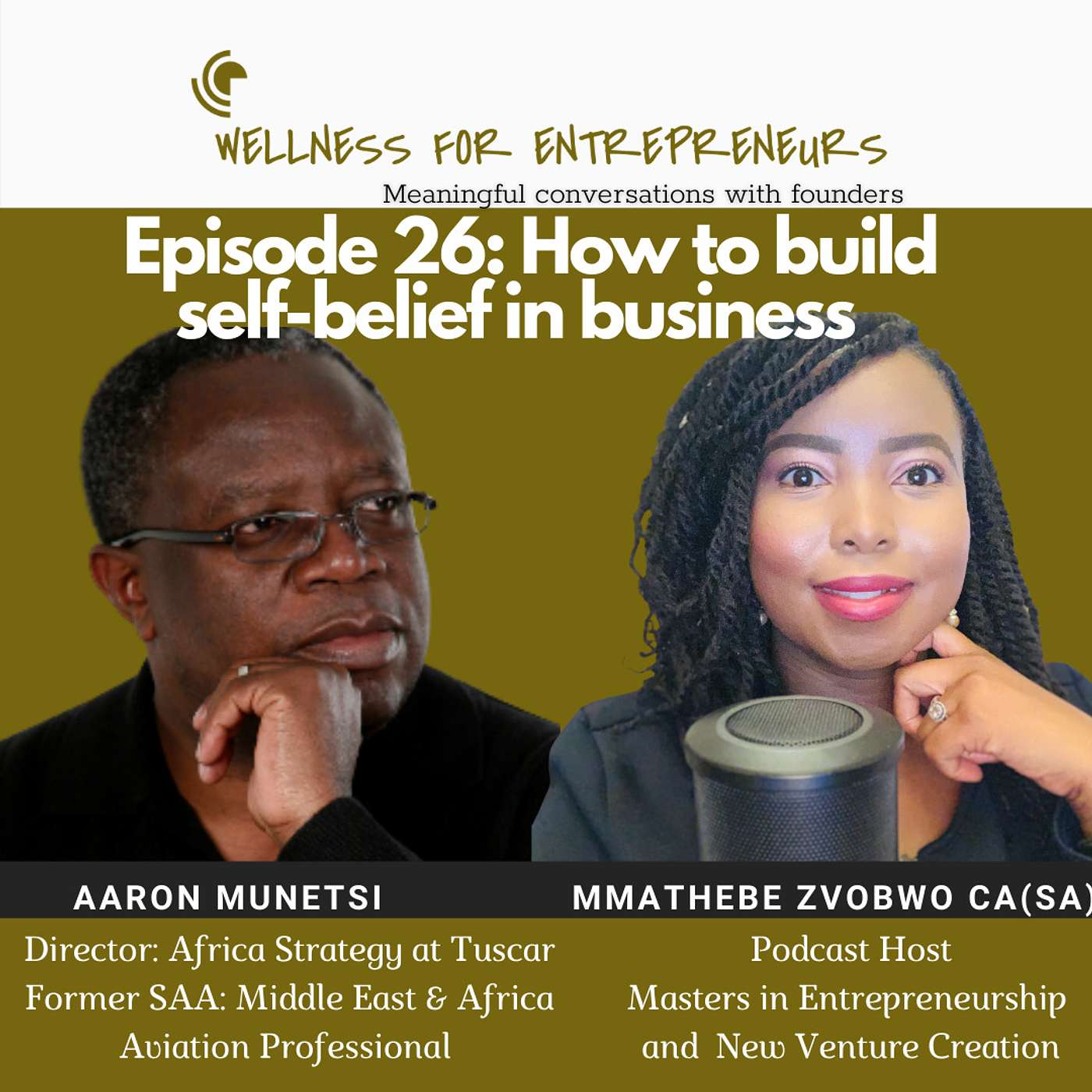 Episode 26: How to build self-belief in business, with Aaron Munetsi