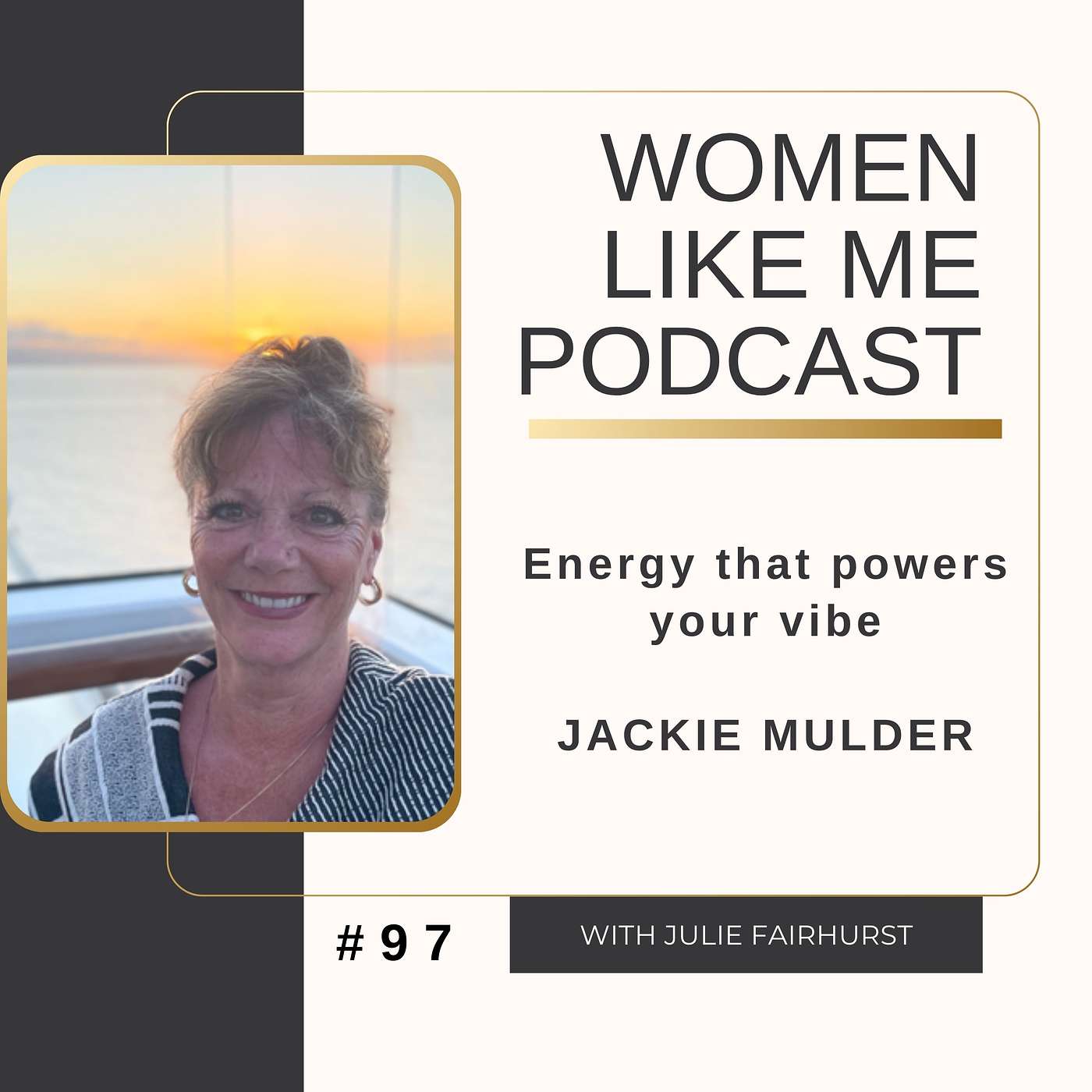 Jackie Mulder - Harnessing Frequency: Transform Your Energy and Life