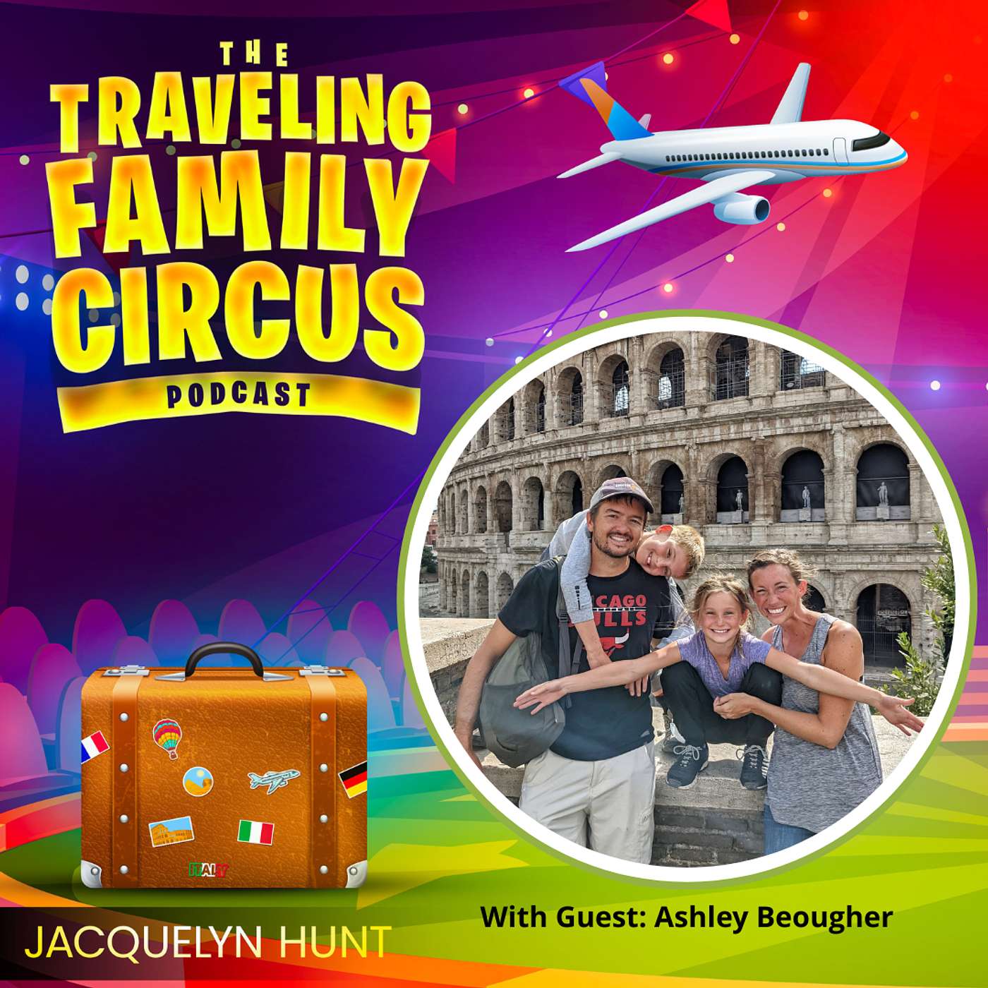 #12: One Year Around the World with Kids: The Beougher Family’s Life-Changing Adventure (with Ashley Beougher)