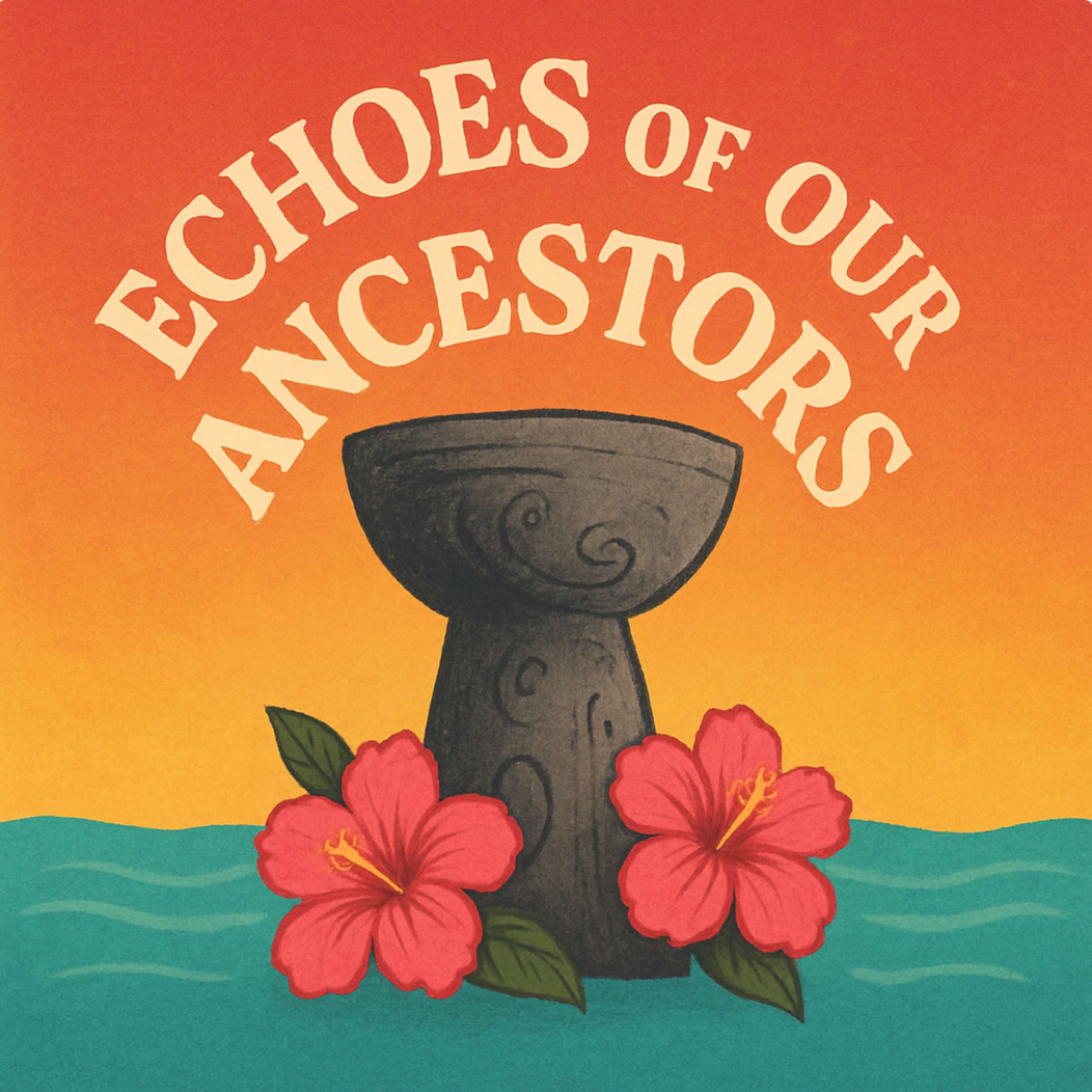 Echoes Of Our Ancestors cover art
