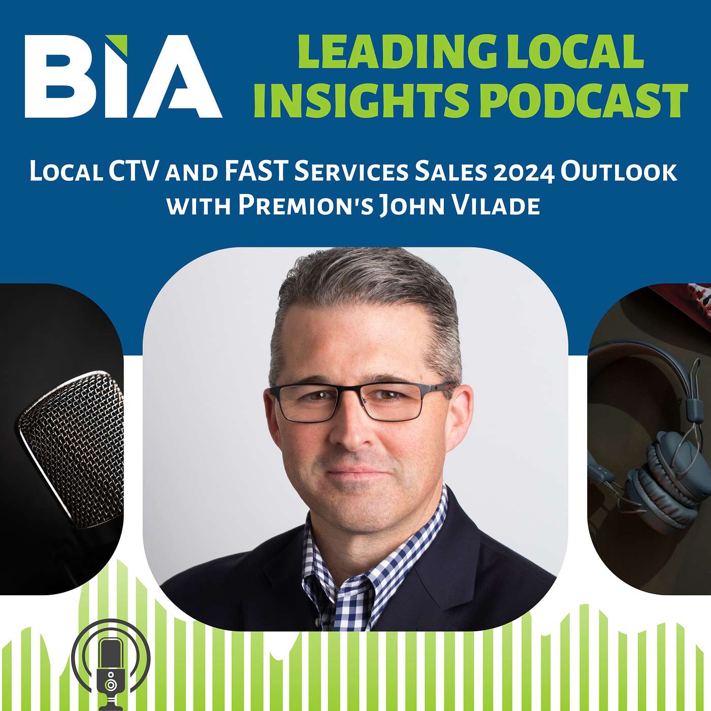 Local CTV and FAST Services Sales 2024 Outlook with Premion's John Vilade