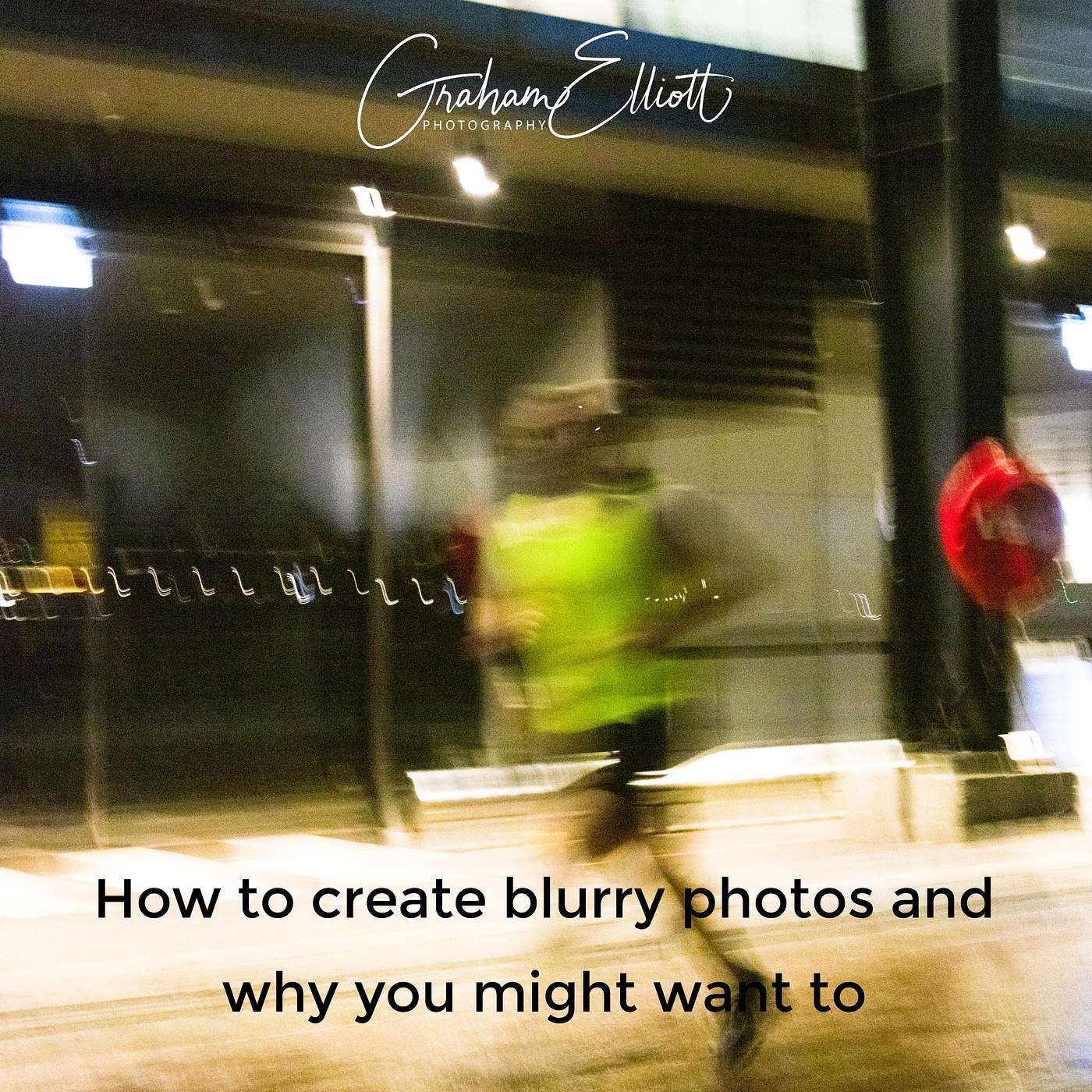 How to create blurry photos and why you might want to