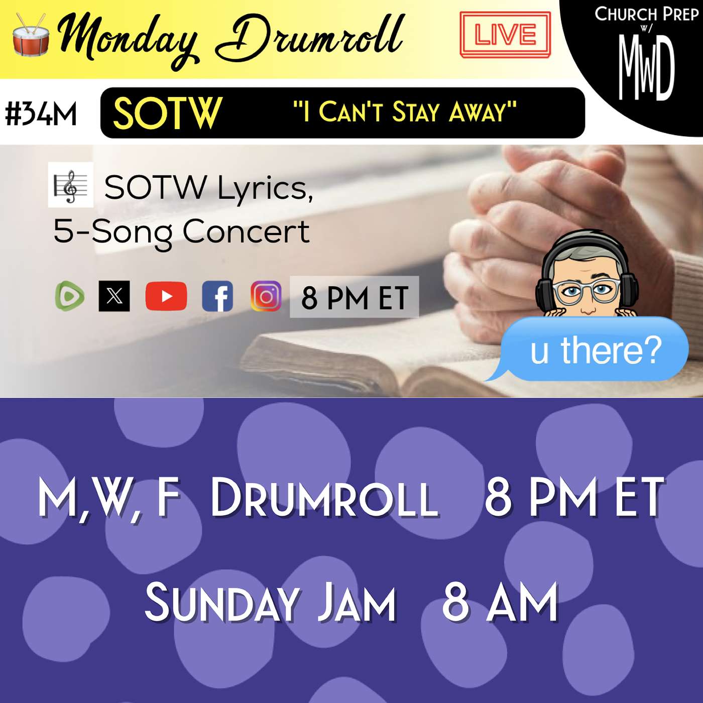 🥁 #34M 🎼SOTW Reveal: "I Can’t Stay Away" | Church Prep w/ MWD episode artwork