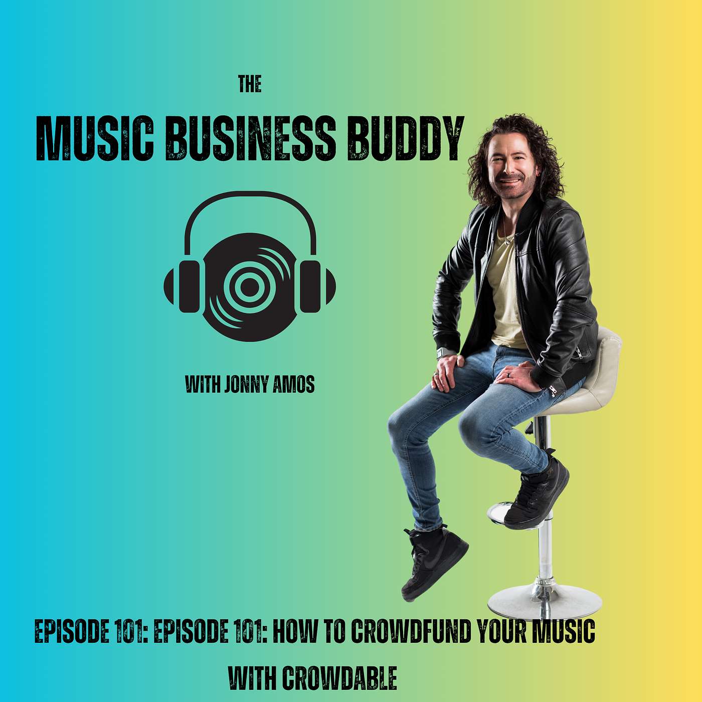 Episode 101:  How Independent Artists Build Funding Without Giving Away Ownership