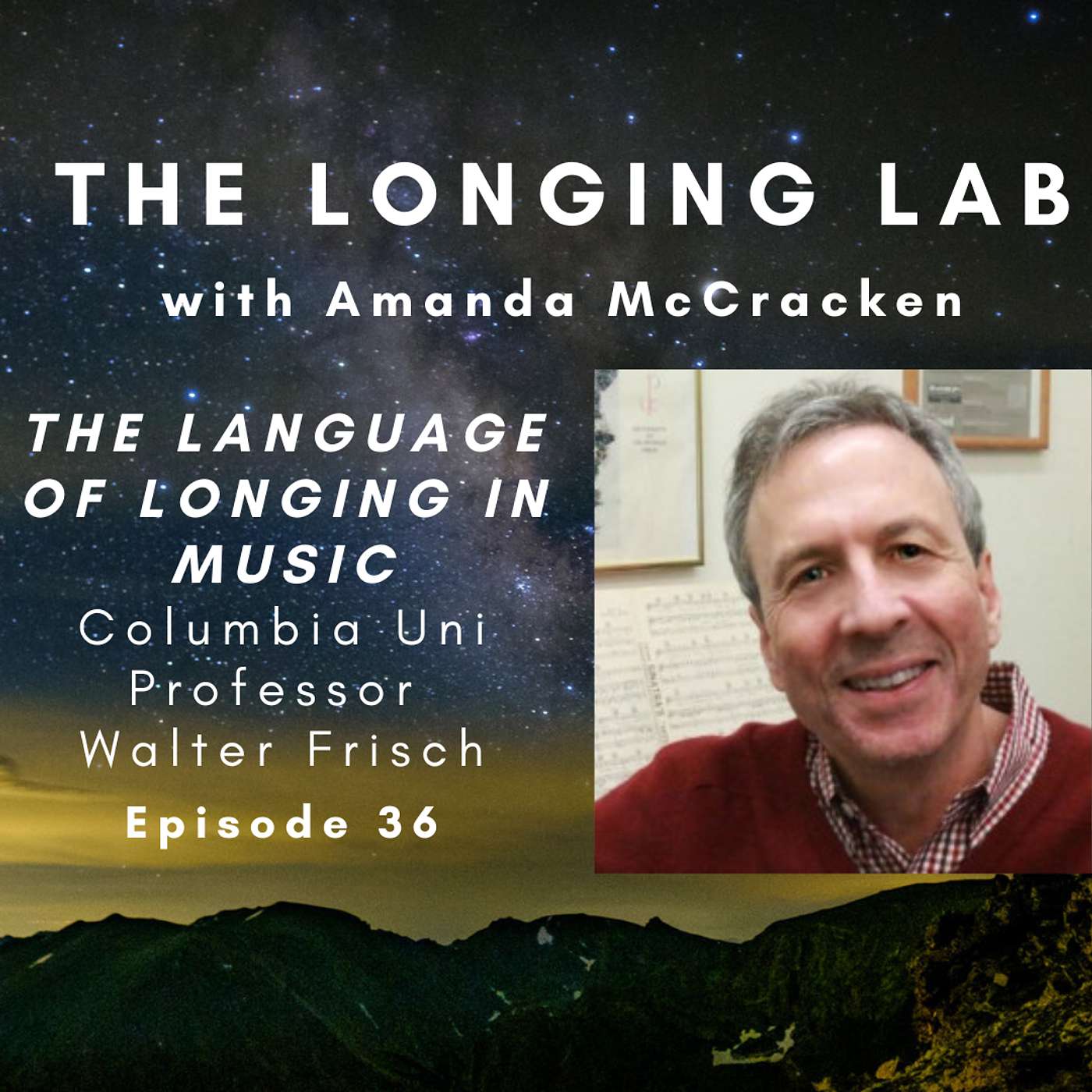 Columbia Professor Walter Frisch on the musical language of longing
