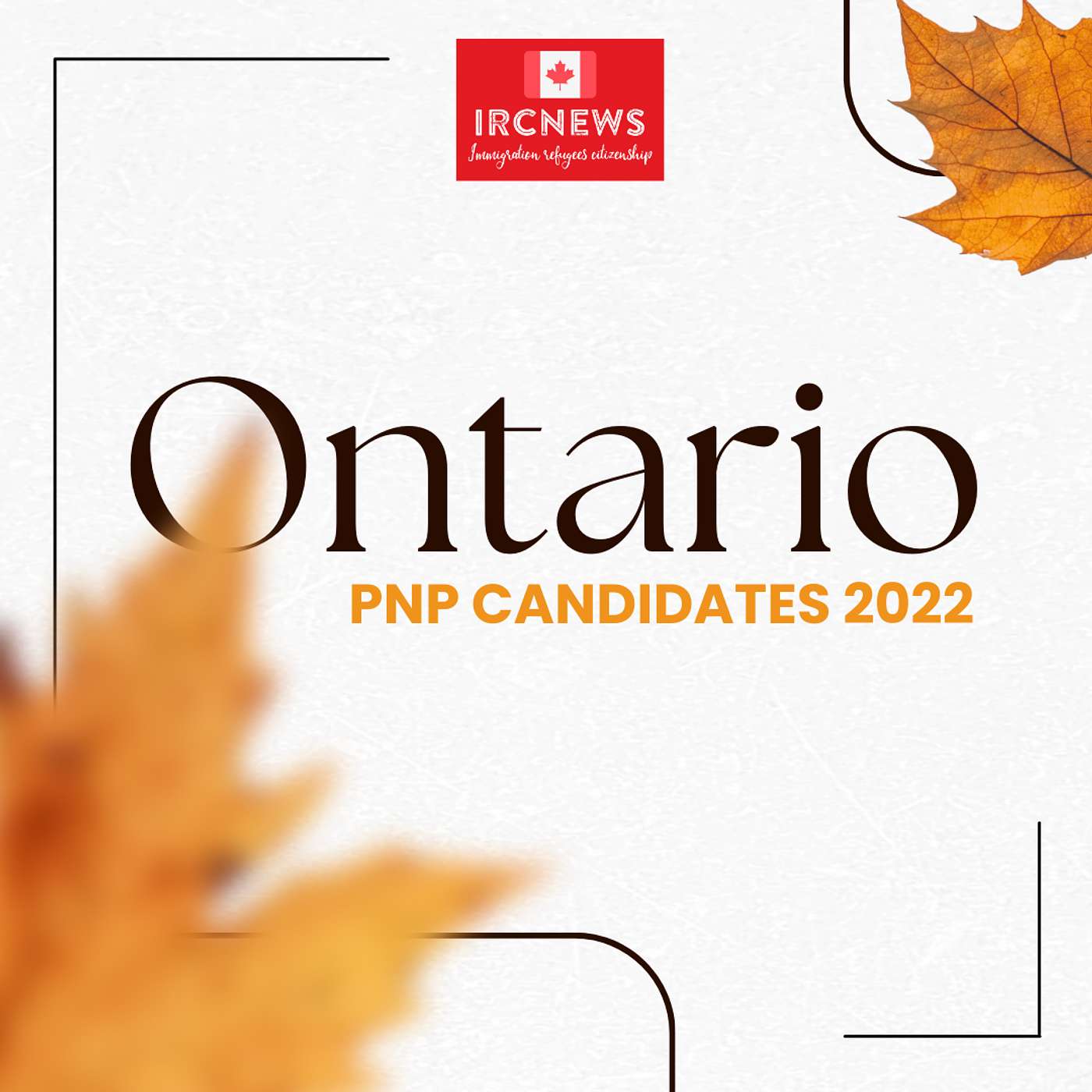 Canada Immigration Total PNP Express Entry Candidate Selection for the Province of Ontario in 2022 episode artwork