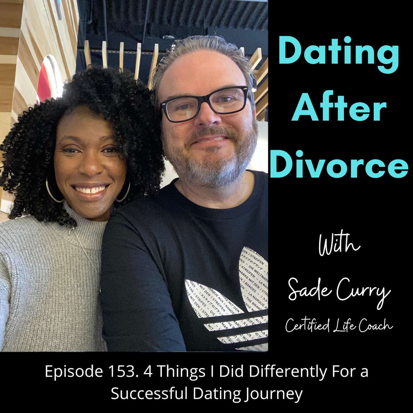 153. 4 Things I Did Differently For a Successful Dating Journey