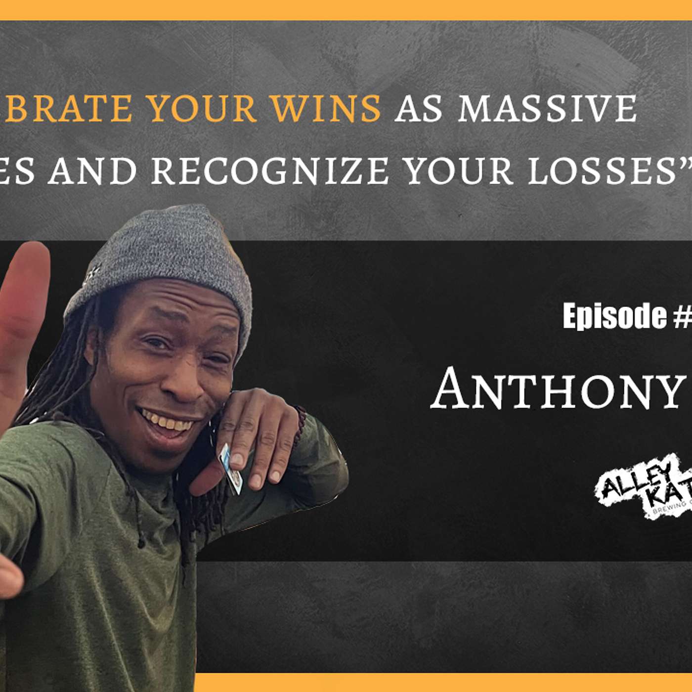 Celebrate your wins as massive victories and recognize your losses - Anthony Lynch | LMFAB 111