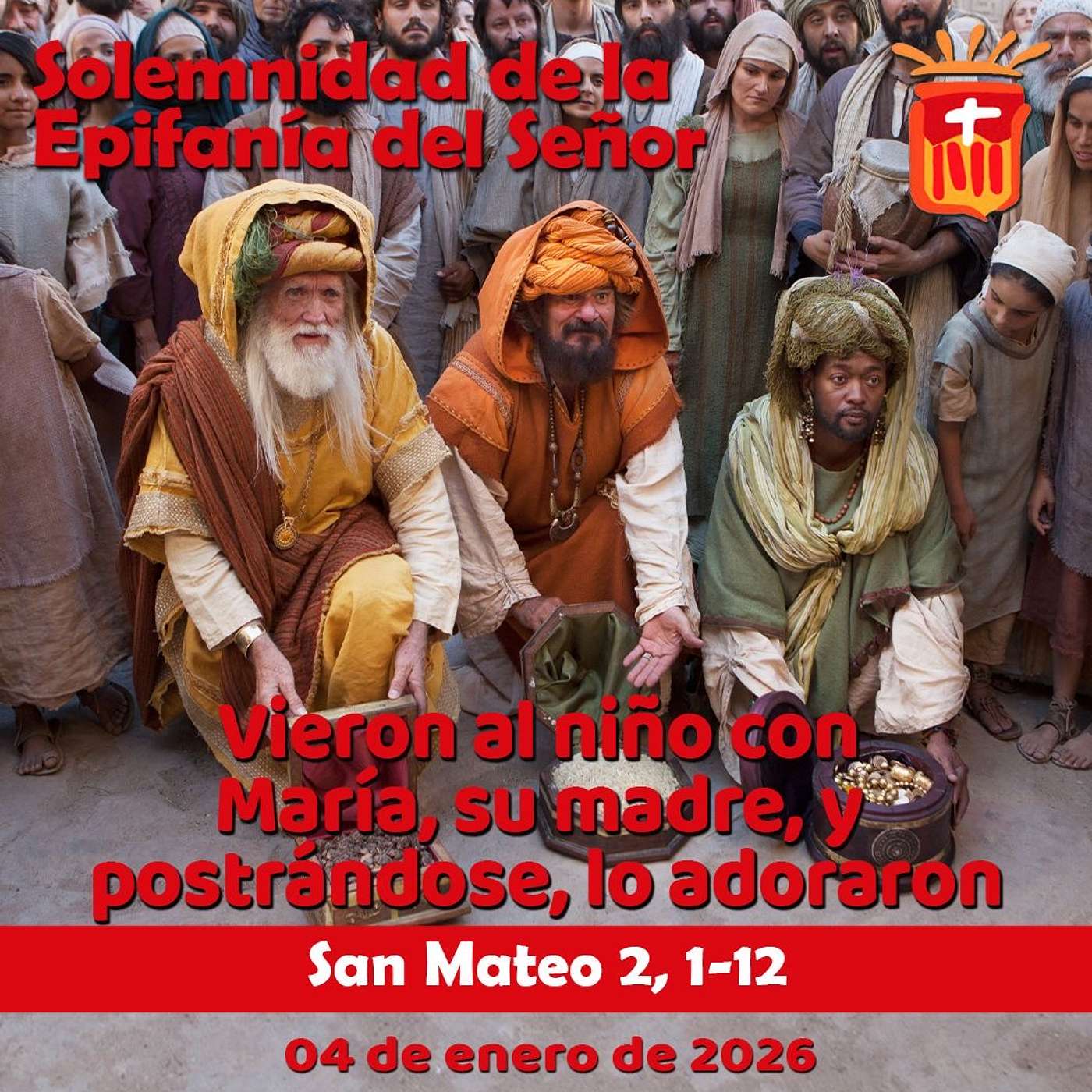 2026-01-04 San Mateo 2, 1-12: Solemnidad de la Epifanía del Señor